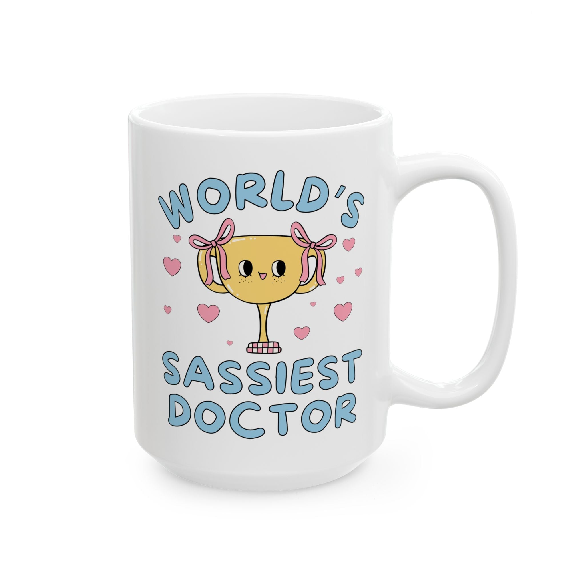 World's Sassiest Doctor Coffee Mug: 15 Oz Coffee Mug, Funny Saying Birthday Gift from Sibling Graduating Medical School, New Doctor Congratulations Gift - Opal and June