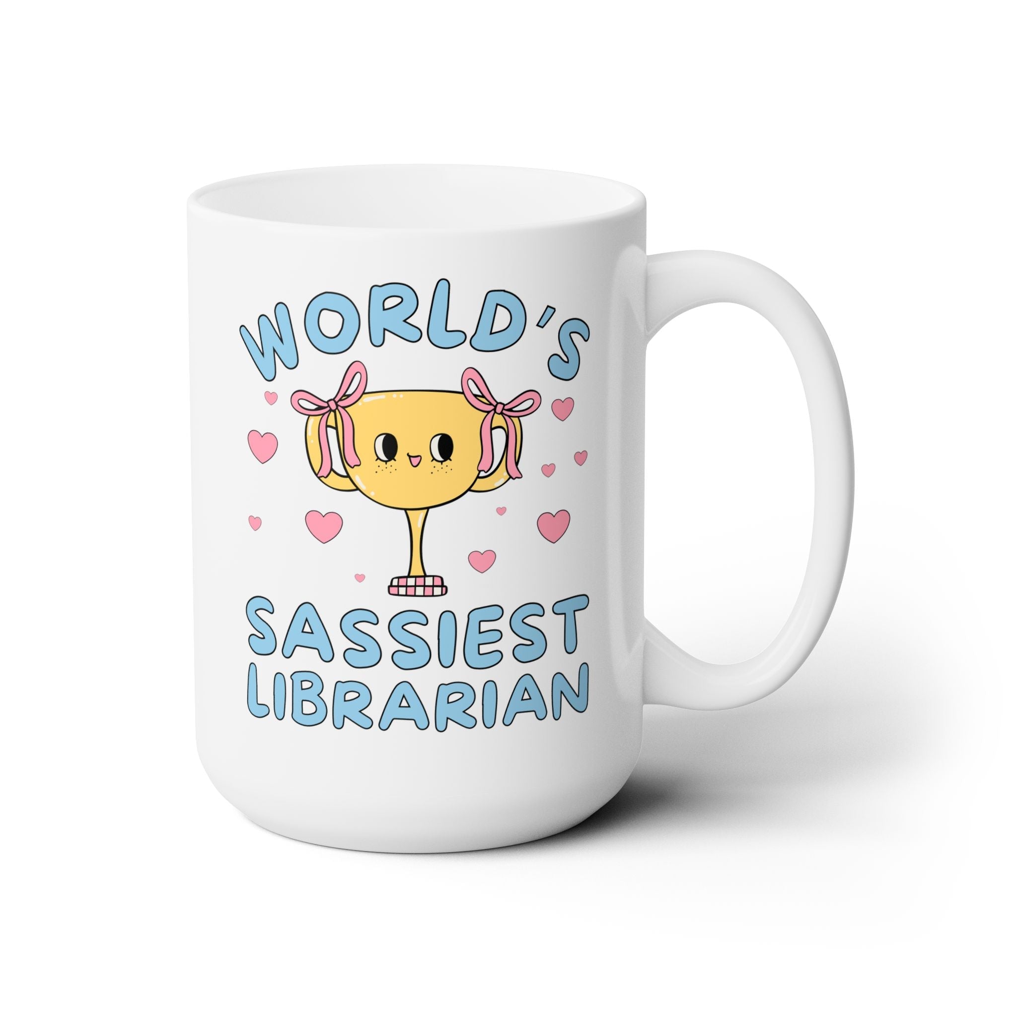 World's Sassiest Librarian Coffee Mug for Birthday or Christmas, Funny Saying 15 Oz Coffee Mug Gift for School Librarian, Teacher Appreciation Gift - Opal and June