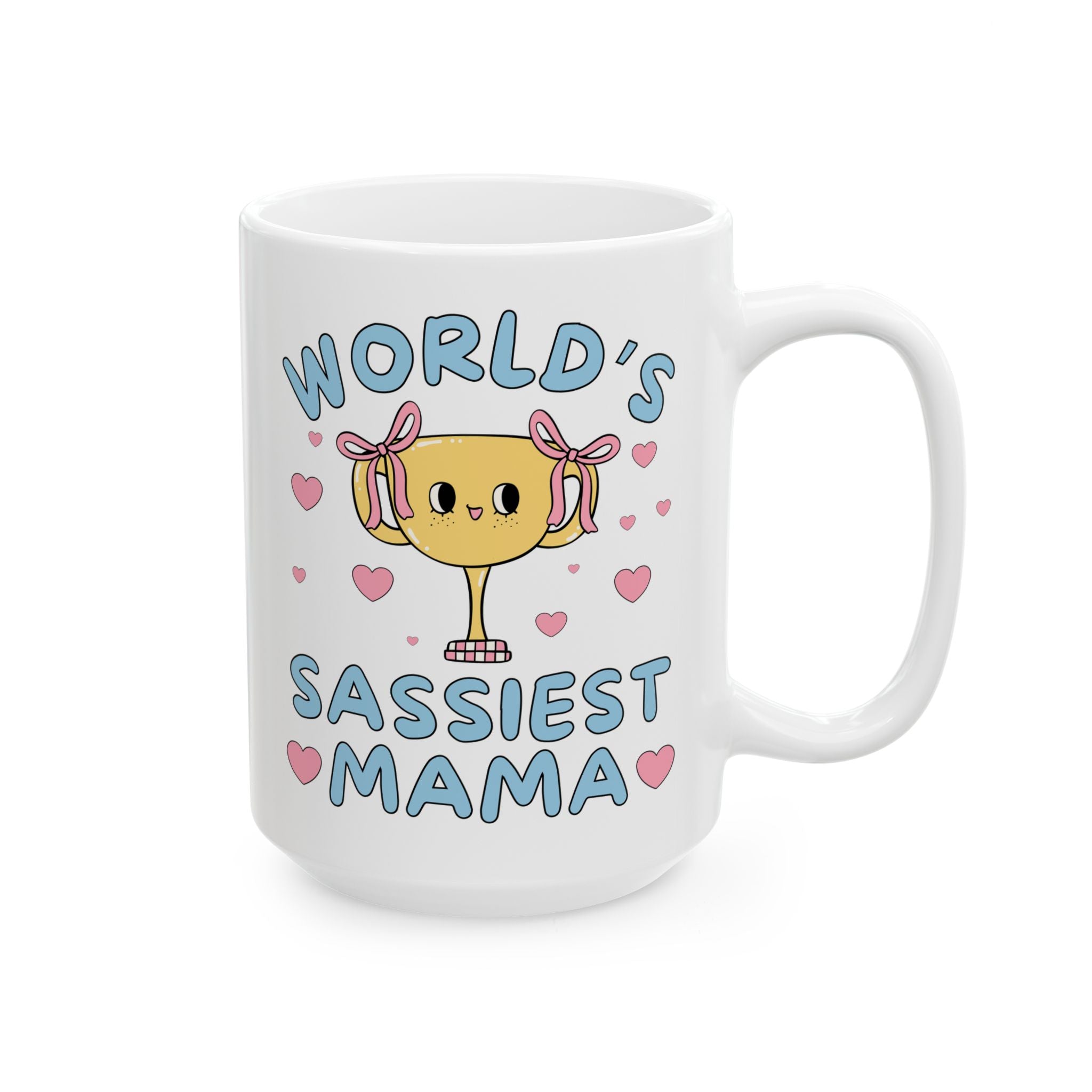 World's Sassiest Mama Coffee Mug - Opal and June