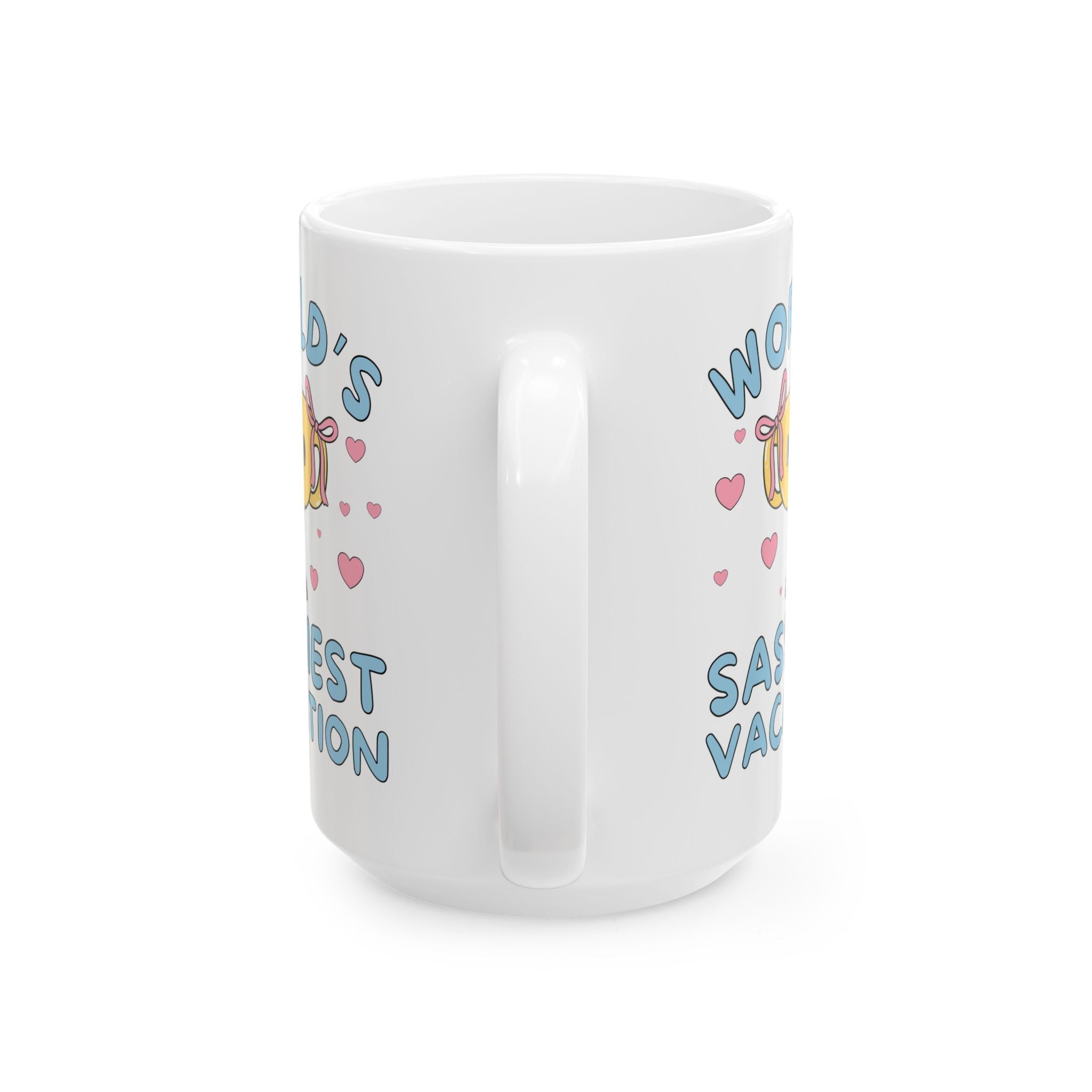 World's Sassiest Vacation Coffee Mug: Funny Matching Coffee Mugs for Girls Trip or Bachelorette Wedding Weekend, Matching Mugs for Sisters - Opal and June