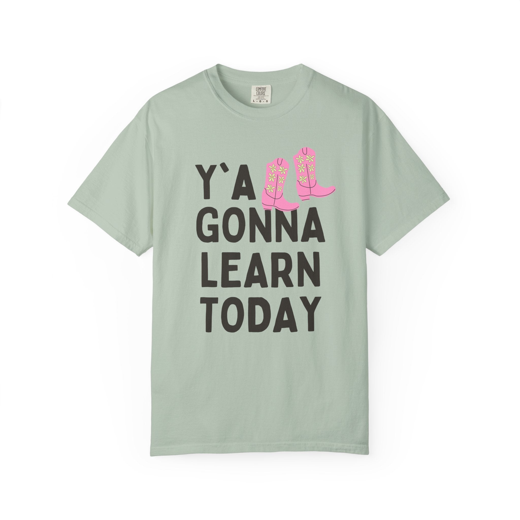 Y'all Gonna Learn Today: Funny Saying Teacher T-Shirt with Western Aesthetic, Teacher Appreciation Gift, Junior High or High School Teacher - Opal and June