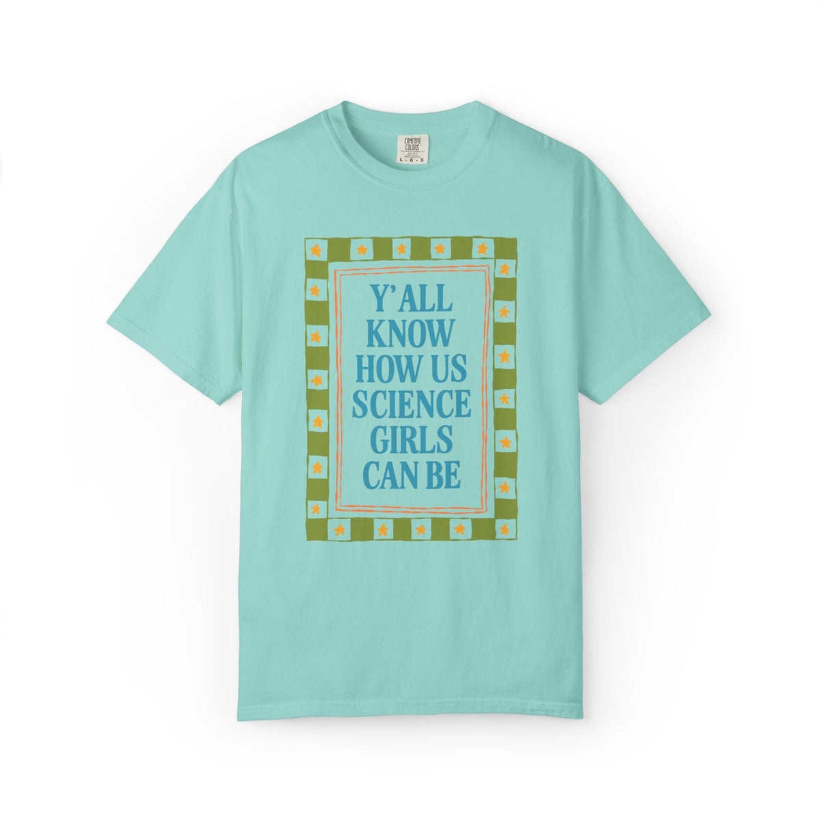 Y'all Know How Us Science Girls Can Be - Opal and June