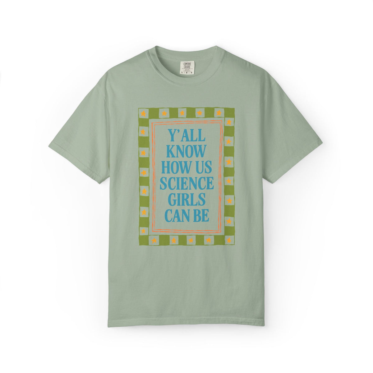 Y'all Know How Us Science Girls Can Be - Opal and June
