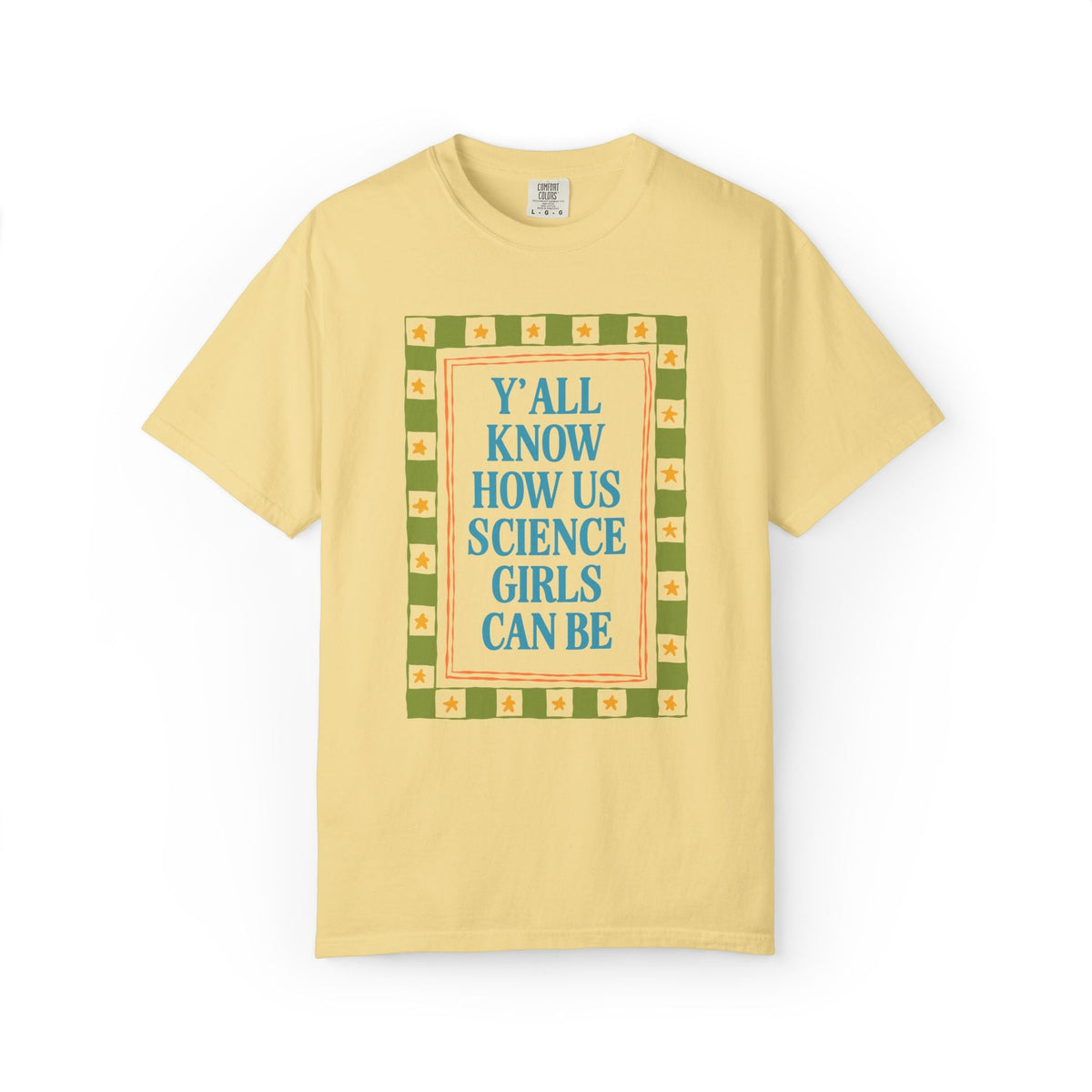 Y'all Know How Us Science Girls Can Be - Opal and June