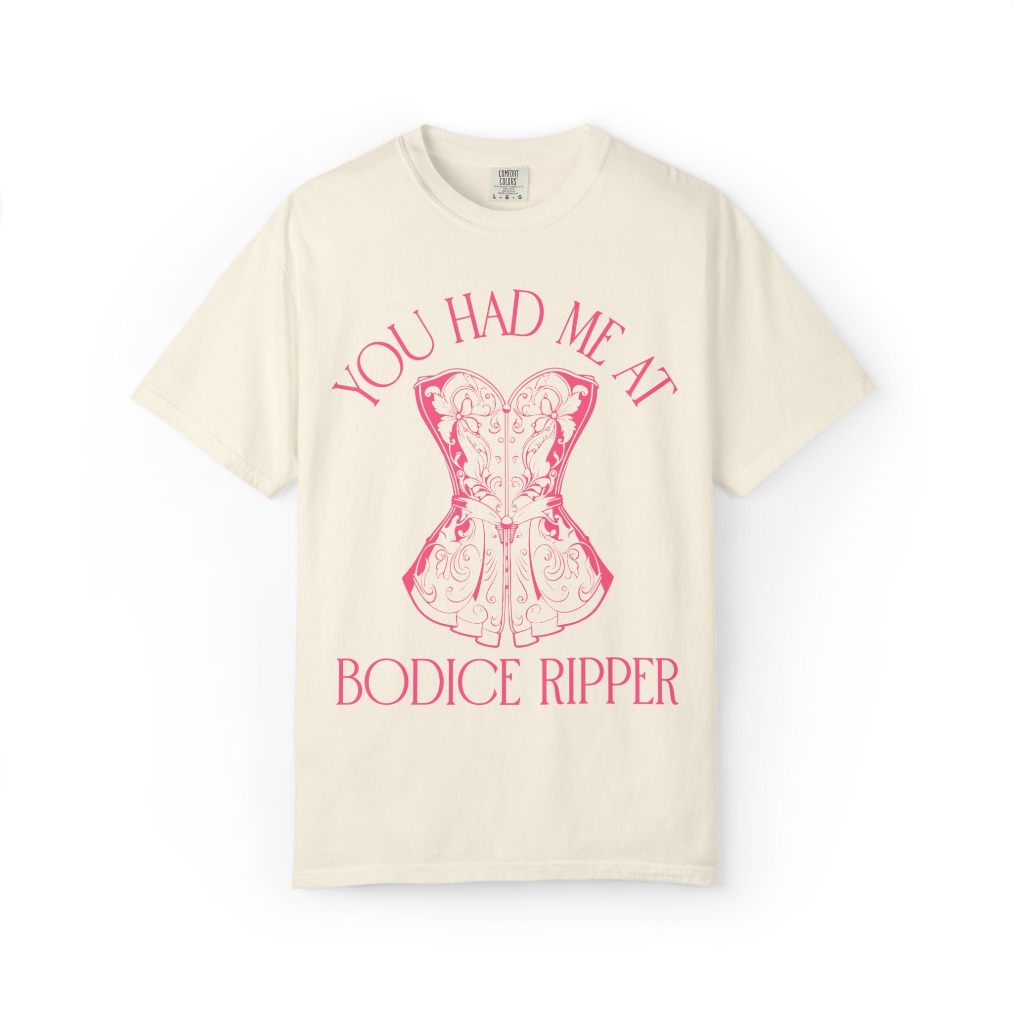 You Had Me at Bodice Ripper: Historical Romance Reader T-Shirt for Bookworm Who Reads Regency Romance Novels or Historical Fiction - Opal and June