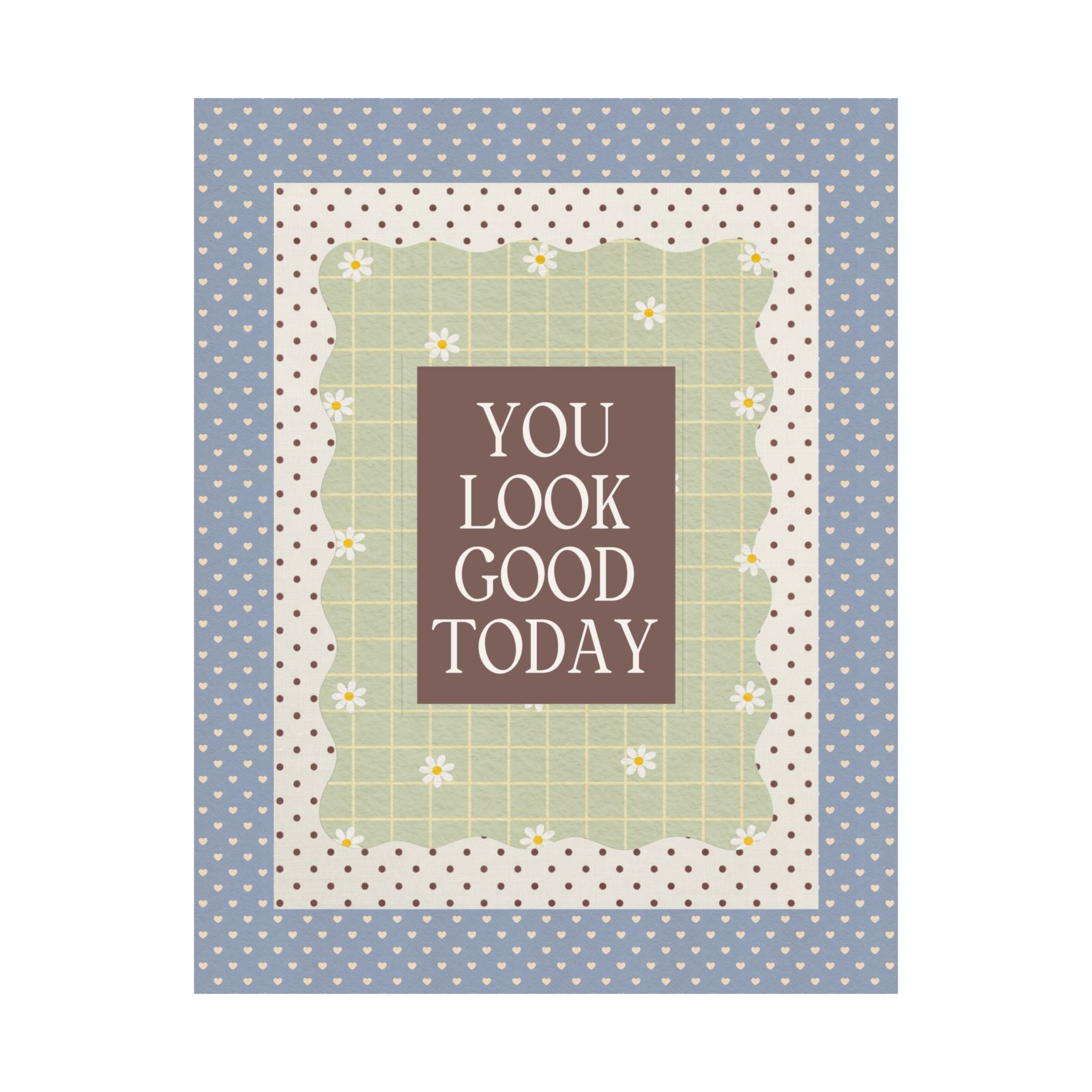 You Look Good Today Colorful and Fun Wall Print for Living Room or Bedroom: Cute Positive Affirmation Print for Sister, Cute Birthday Gift - Opal and June