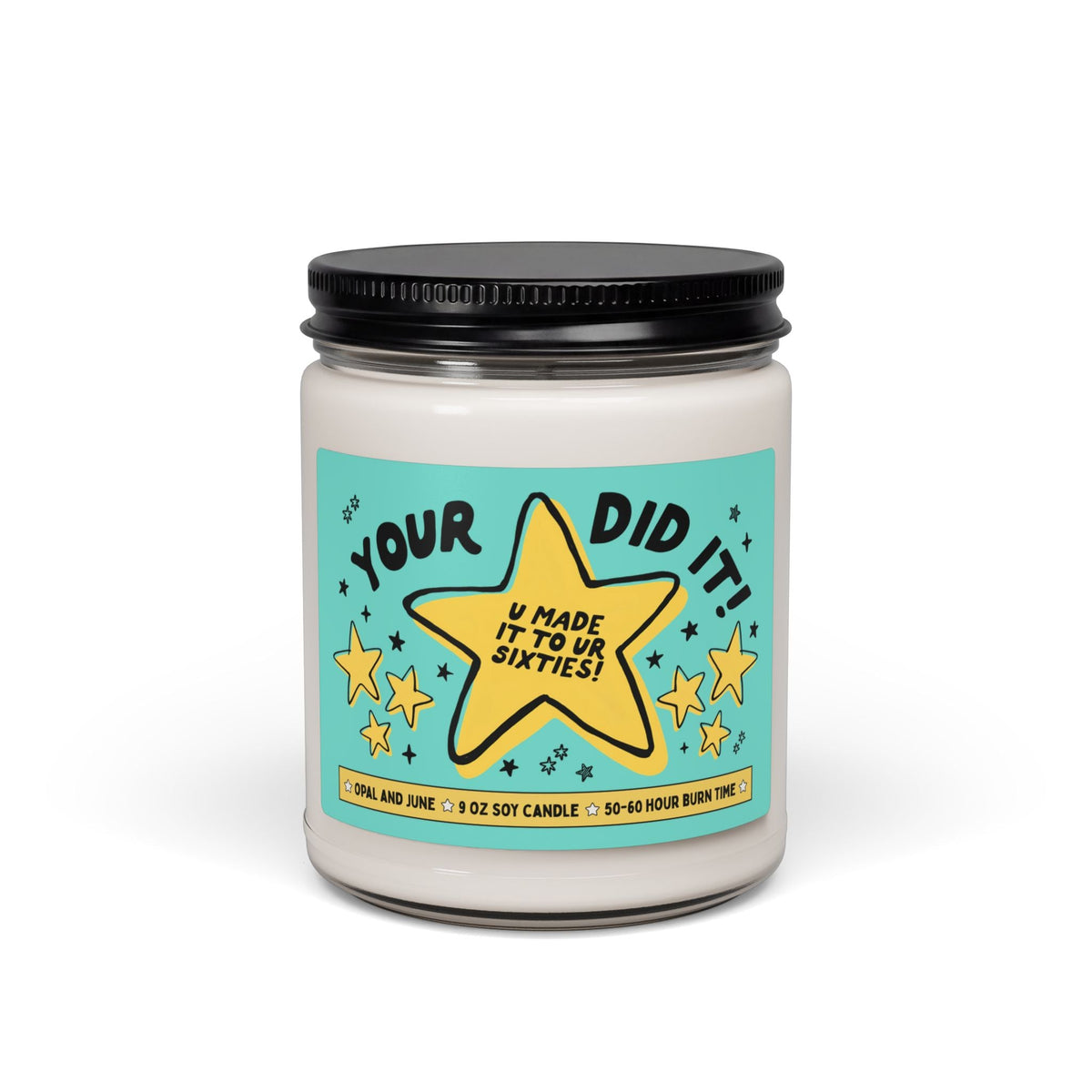 Your Did It! U Made it To Your Sixties! | Funny and Cute Congratulations Gift for Sixtieth Birthday, Cute 60th Birthday Gift for Best Friend or Sister - Opal and June