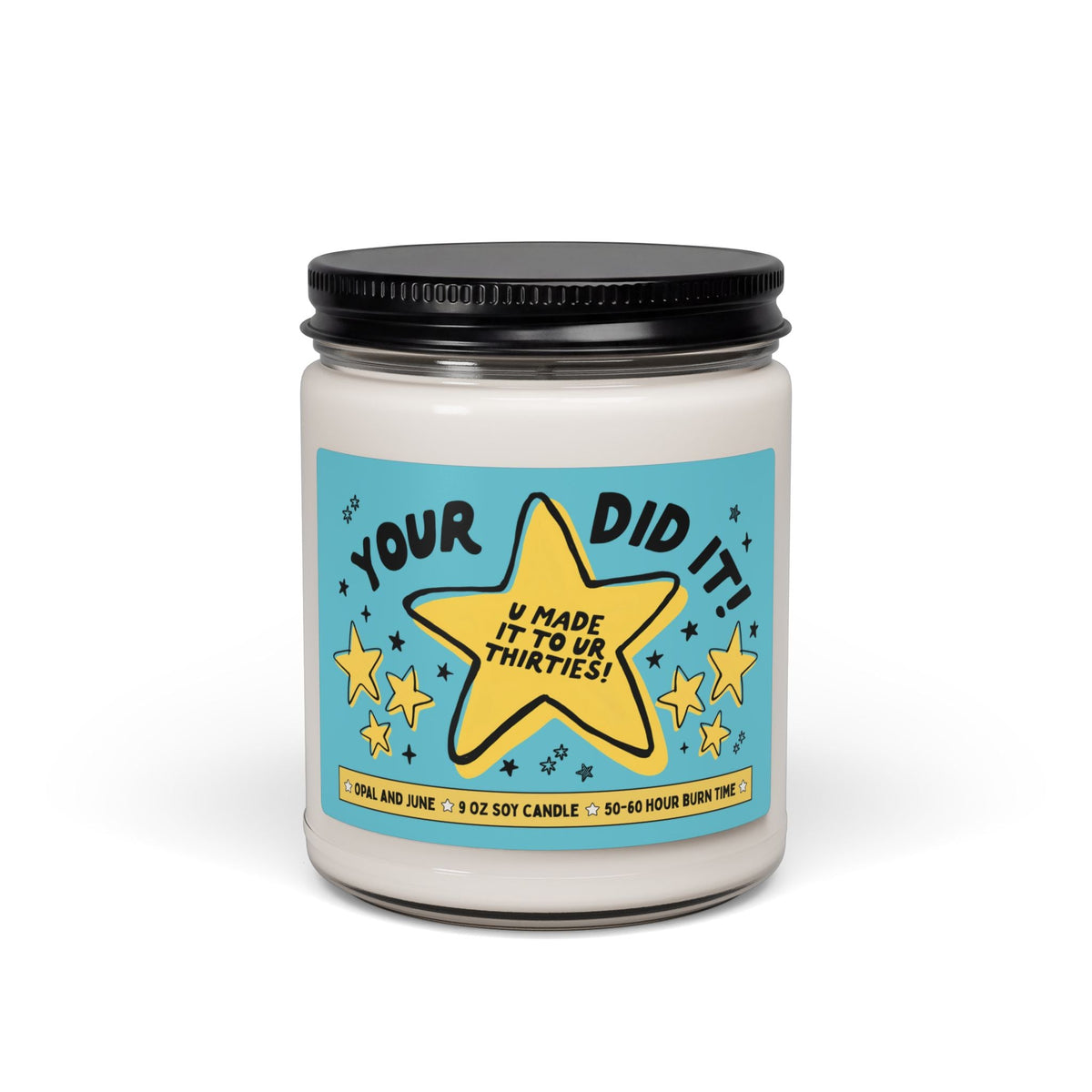 Your Did It! U Made it To Your Thirties! | Funny and Cute Congratulations Gift for Thirtieth Birthday, Cute 30th Birthday Gift for Best Friend or Sister - Opal and June