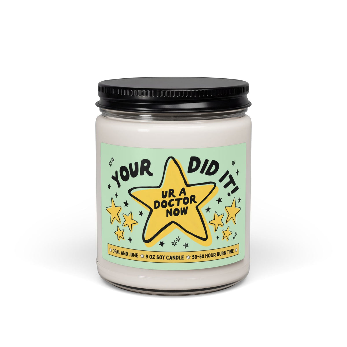 Your Did It! Ur A Doctor Now! | Funny and Cute Congratulations Gift for Med School Graduation or White Coat Ceremony, Silly New Doctor Gift - Opal and June
