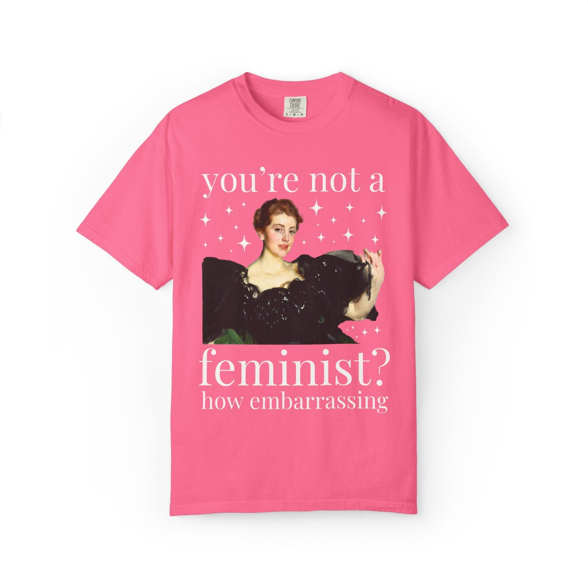 You're Not a Feminist? How Embarrassing Tee - Opal and June