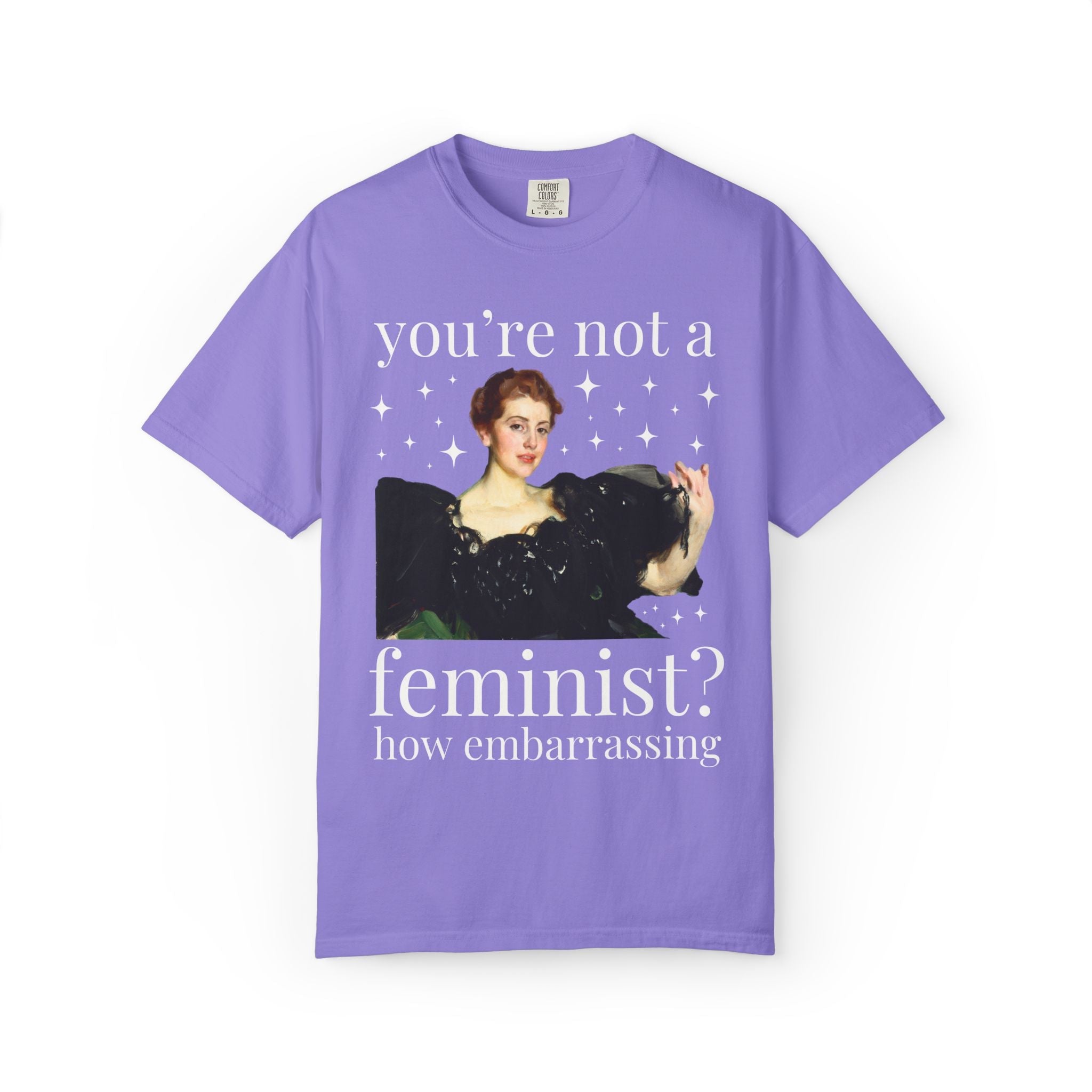 You're Not a Feminist? How Embarrassing Tee - Opal and June
