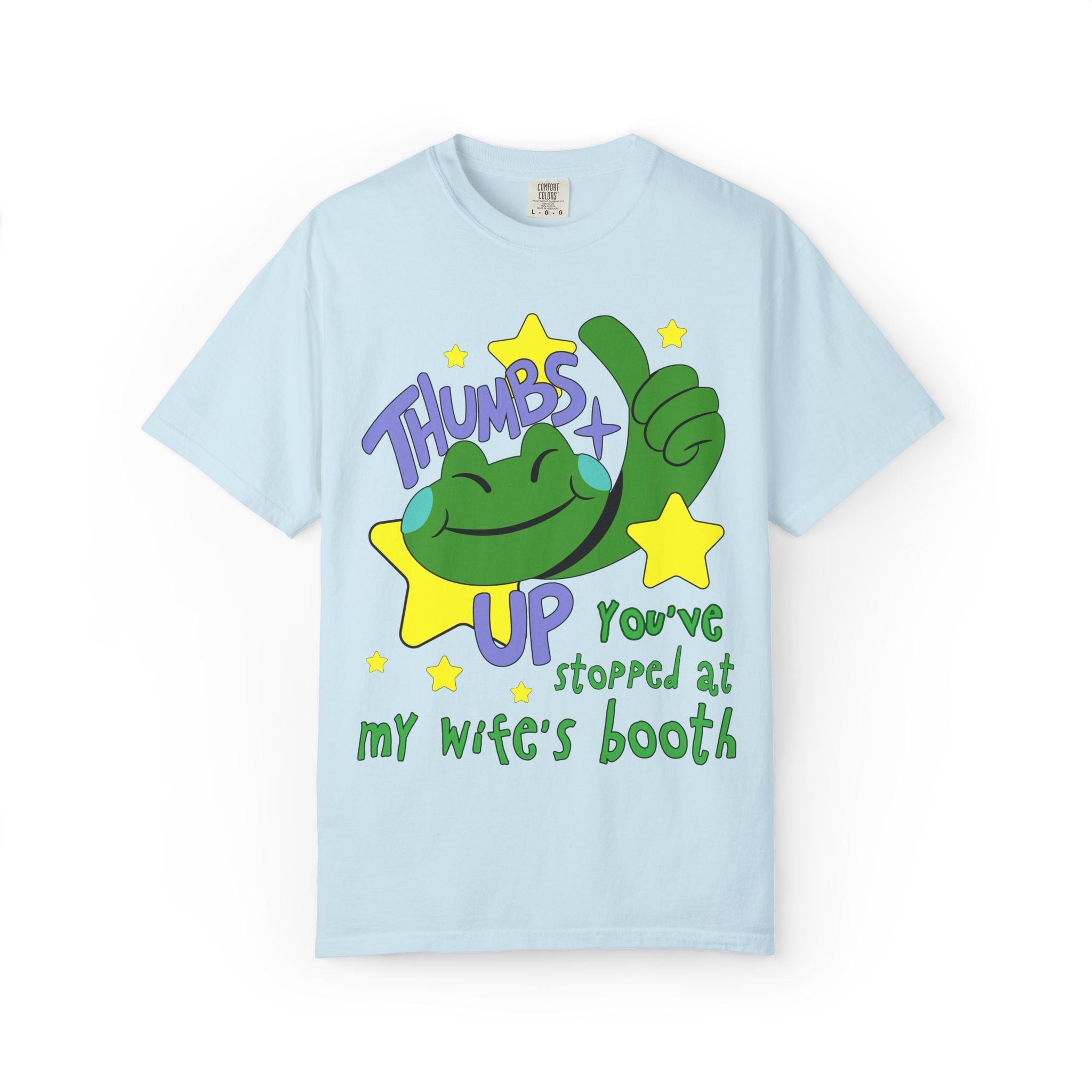 You've Stopped At My Wife's Booth Tee - Opal and June