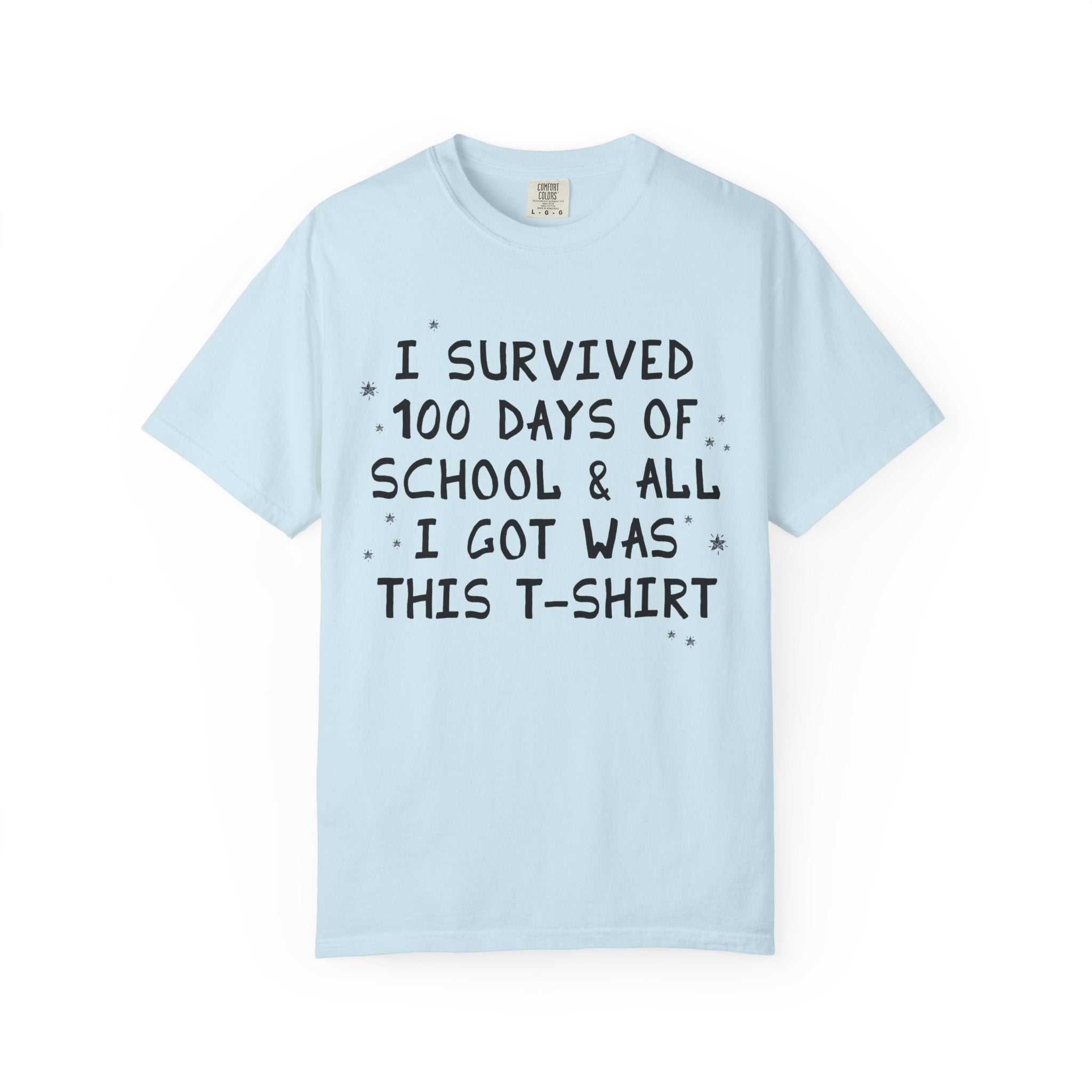 100 Days of School Elementary Teacher T-Shirt: I Survived 100 Days of School and All I Got Was This T-Shirt, Silly Matching Teacher Tee - Opal and June