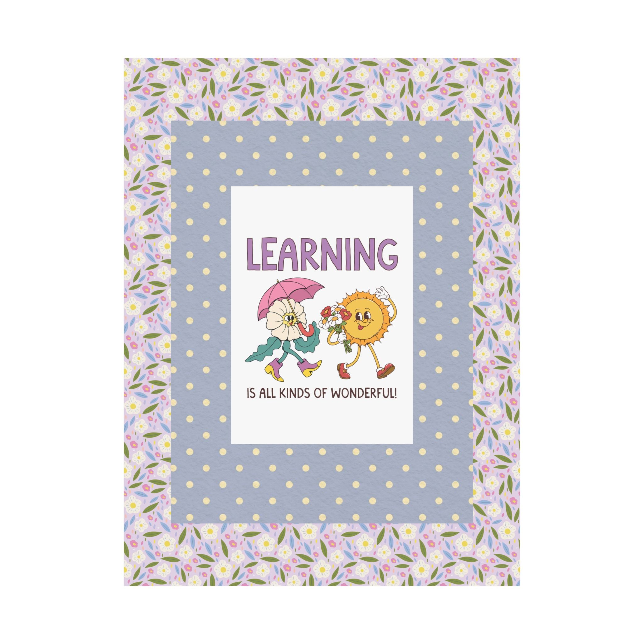 Learning is All Kinds of Wonderful Teacher Team or School Office Staff Poster, Back to School: Cute Nostalgic Floral School Principal Print