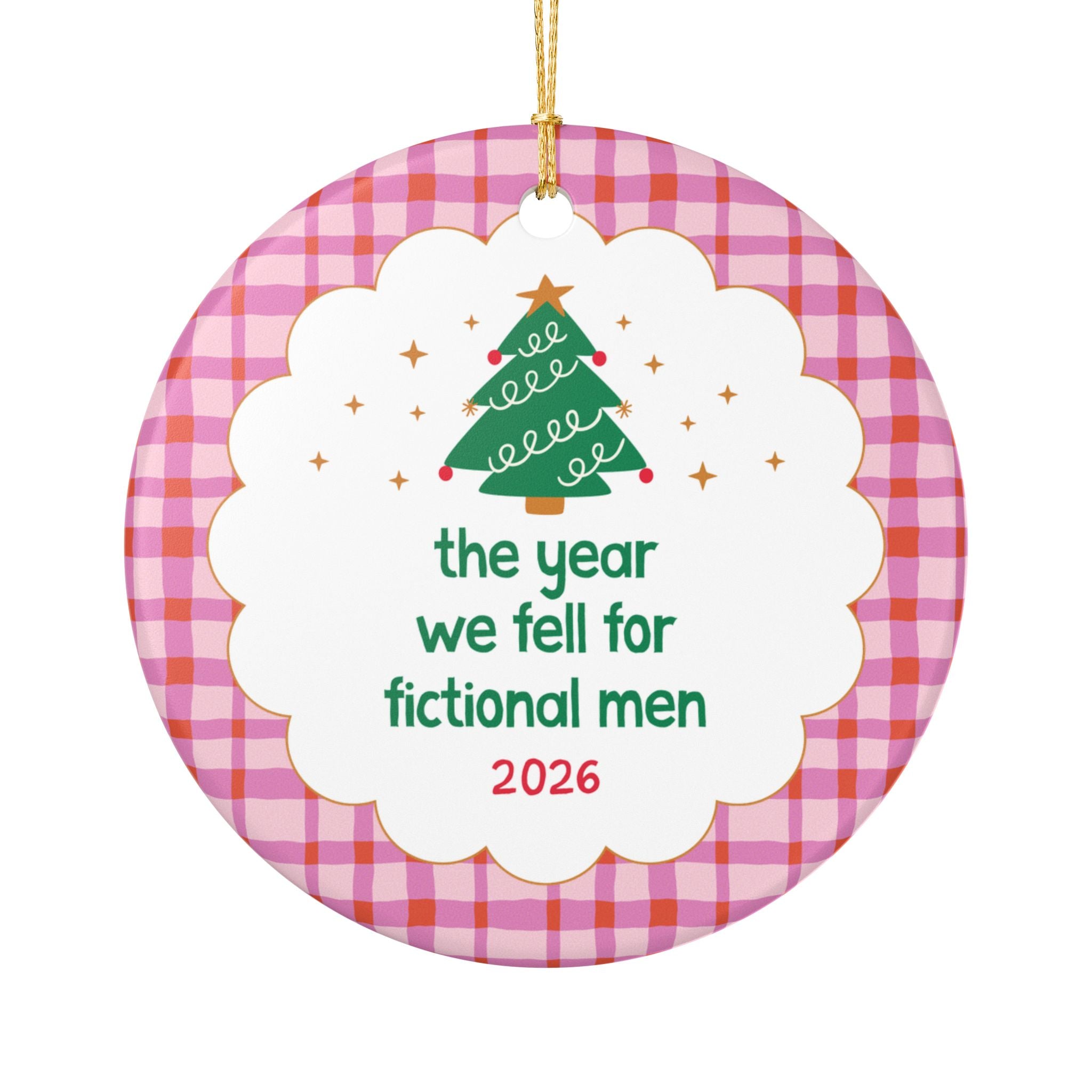 2026: The Year We Fell for Fictional Men Nostalgic Christmas Ornament for Friend Who Loves Romance Novels, Silly Bookish Gift for Fantasy Book Club