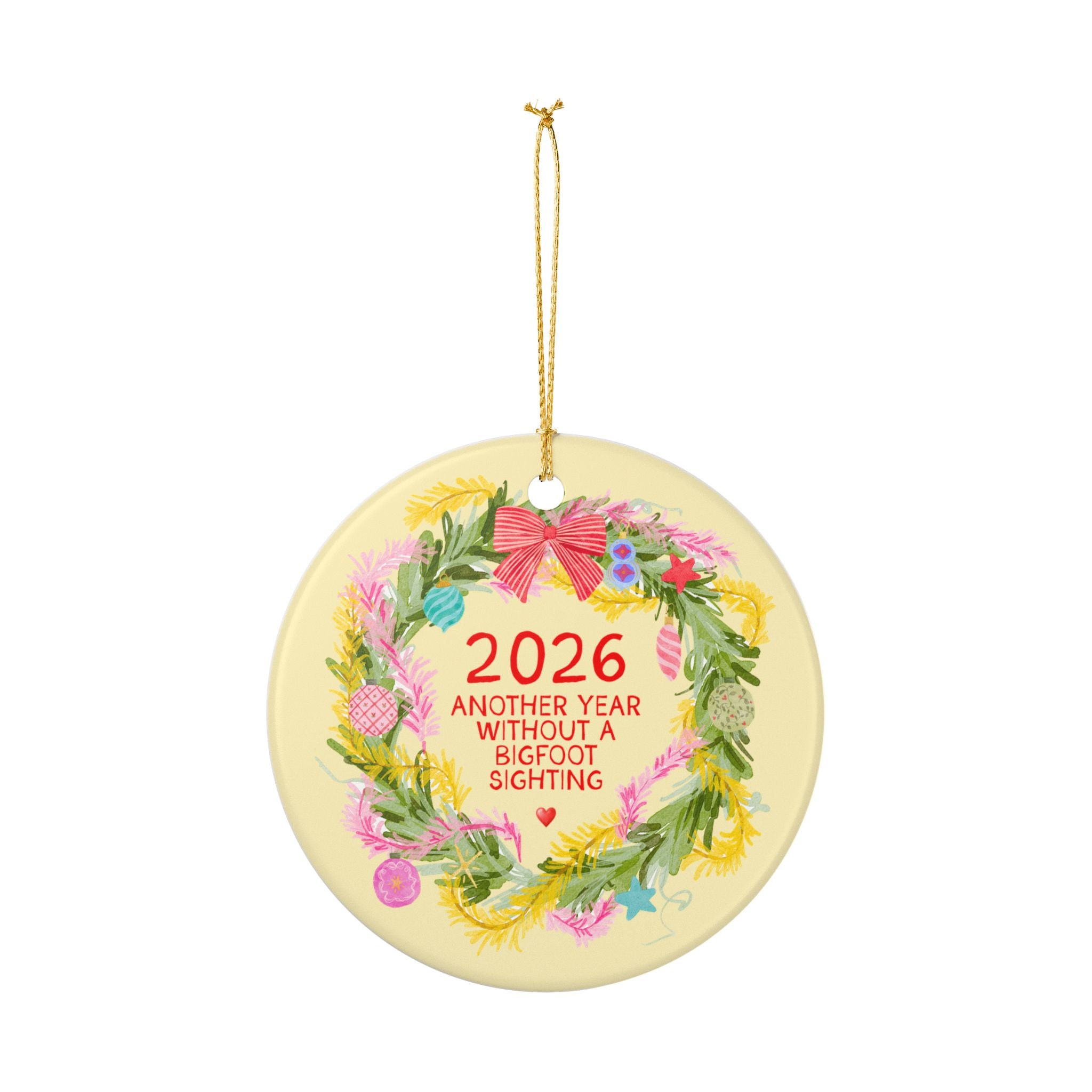 2026: Another Year Without a Bigfoot Sighting Ornament for Bigfoot or Sasquatch Lover, Silly Cryptid Monster History Buff, Funny Sarcastic