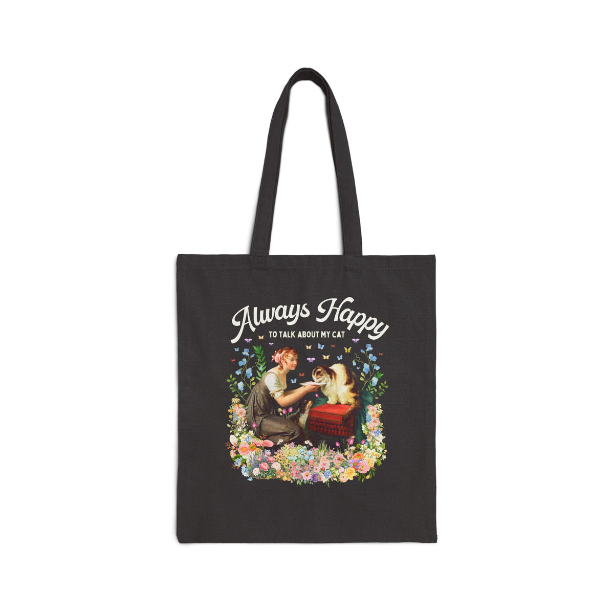 Art History Cat Lover Tote Bag: Always Happy to Talk About My Cat Funny Cat Mom or Cat Dad Tote, Floral Goblincore Kitten Tote Bag
