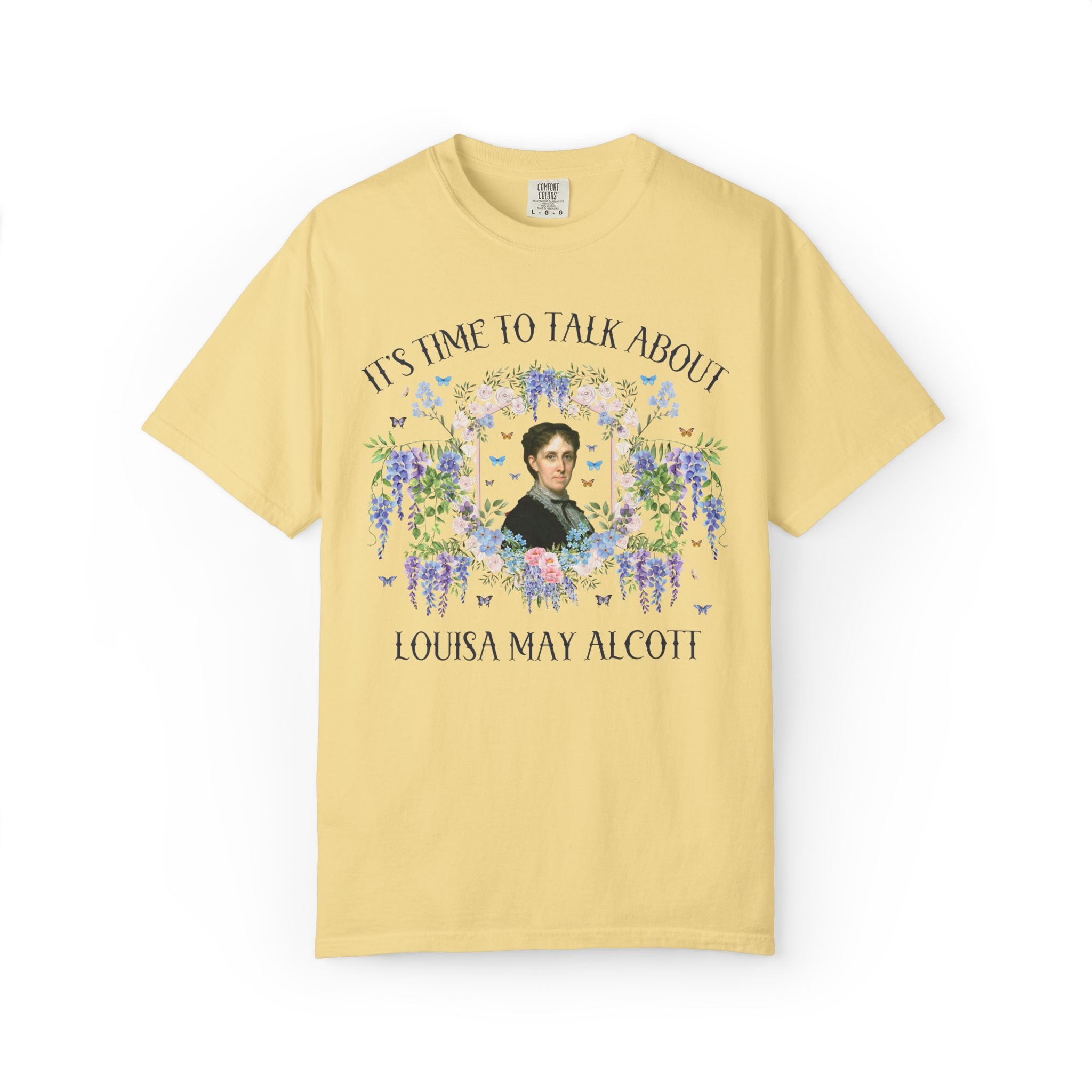 Bookish Louisa May Alcott Shirt for Little Women Bookworm: It's Time to Talk About Louisa May Alcott, American Literature History Buff Gift