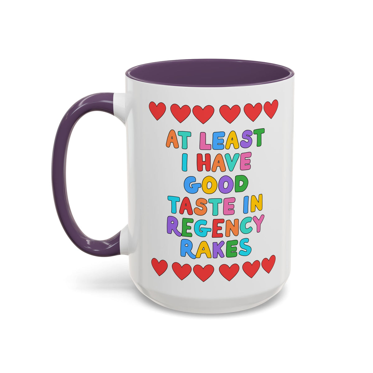 At Least I Have Good Taste in Regency Rakes