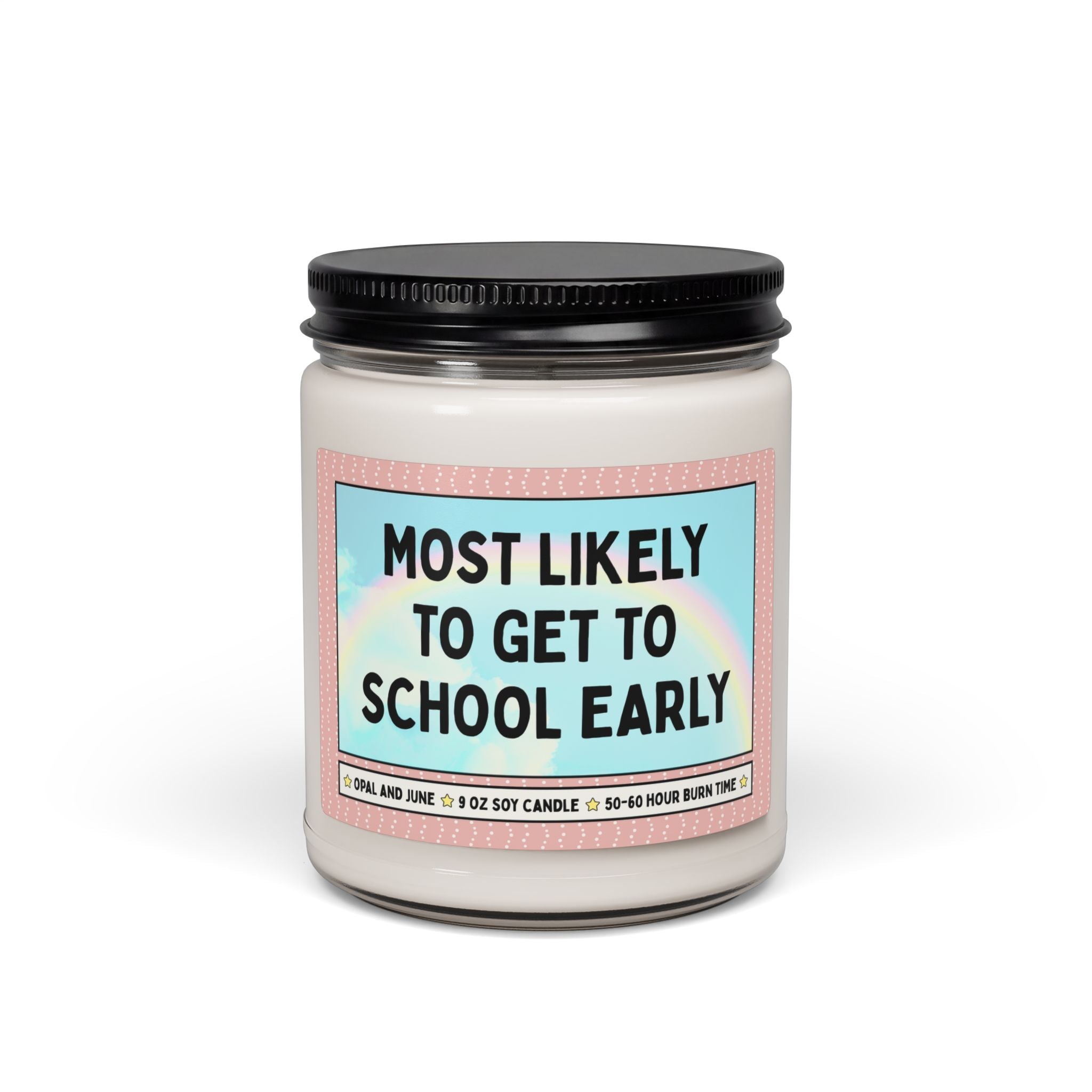 Most Likely to Get to School Early