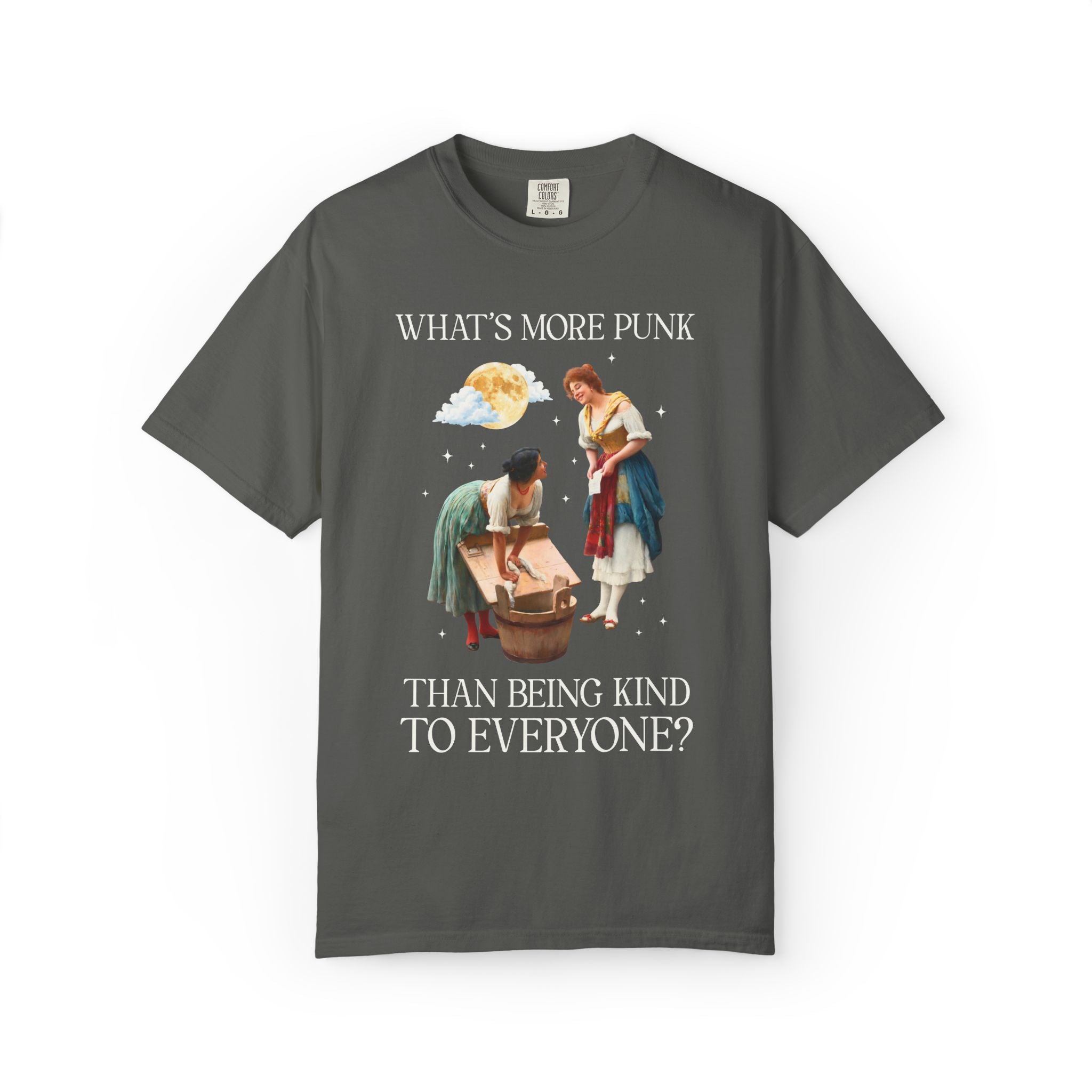 Funny Art History Tee: What's More Punk Than Being Kind to Everyone | Dopamine Dressing Maximalist T-Shirt, Painting of Women, Museum Lover