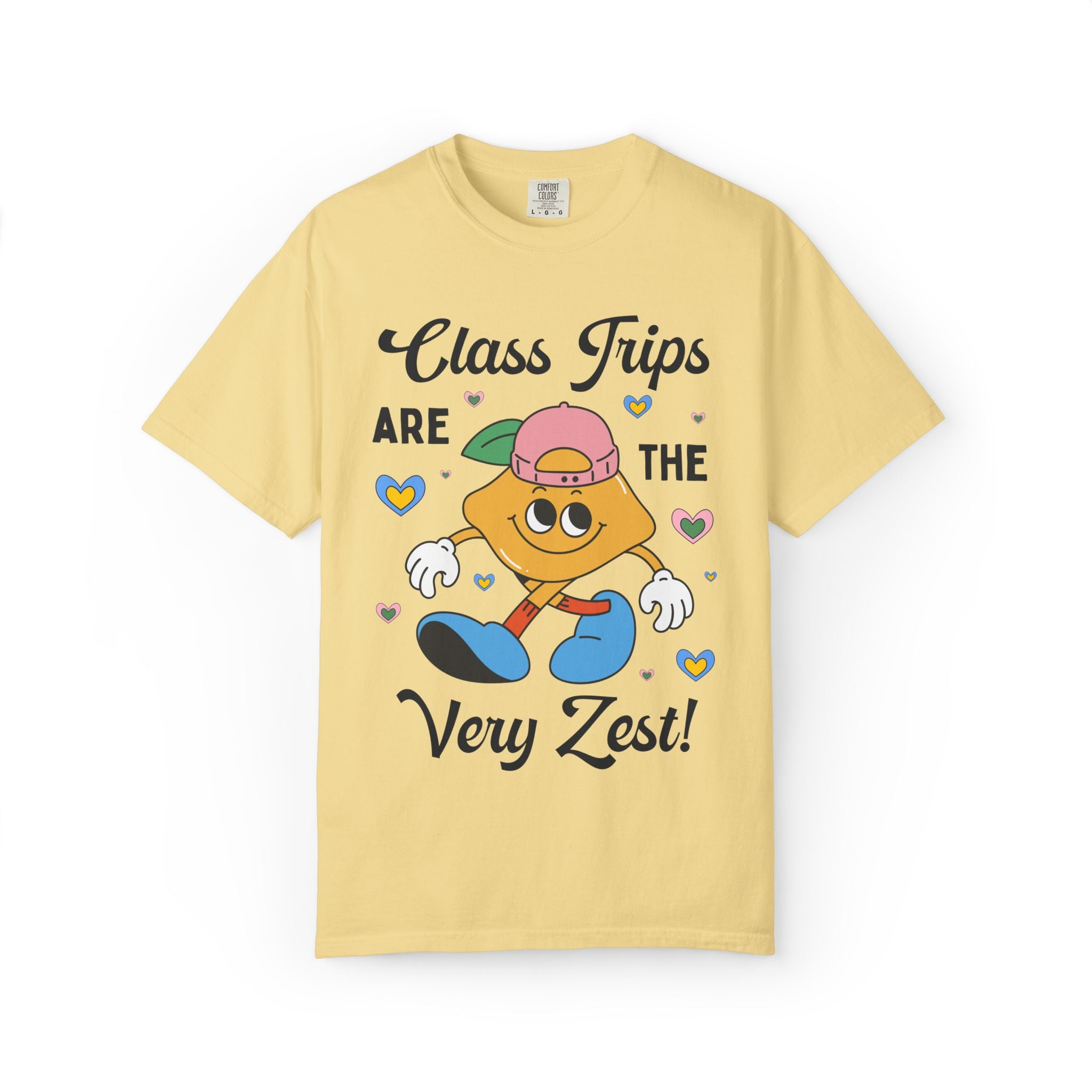 Class Trips are The Very Zest: Matching Teacher T-Shirt for Meet the Teacher Night or Back to School