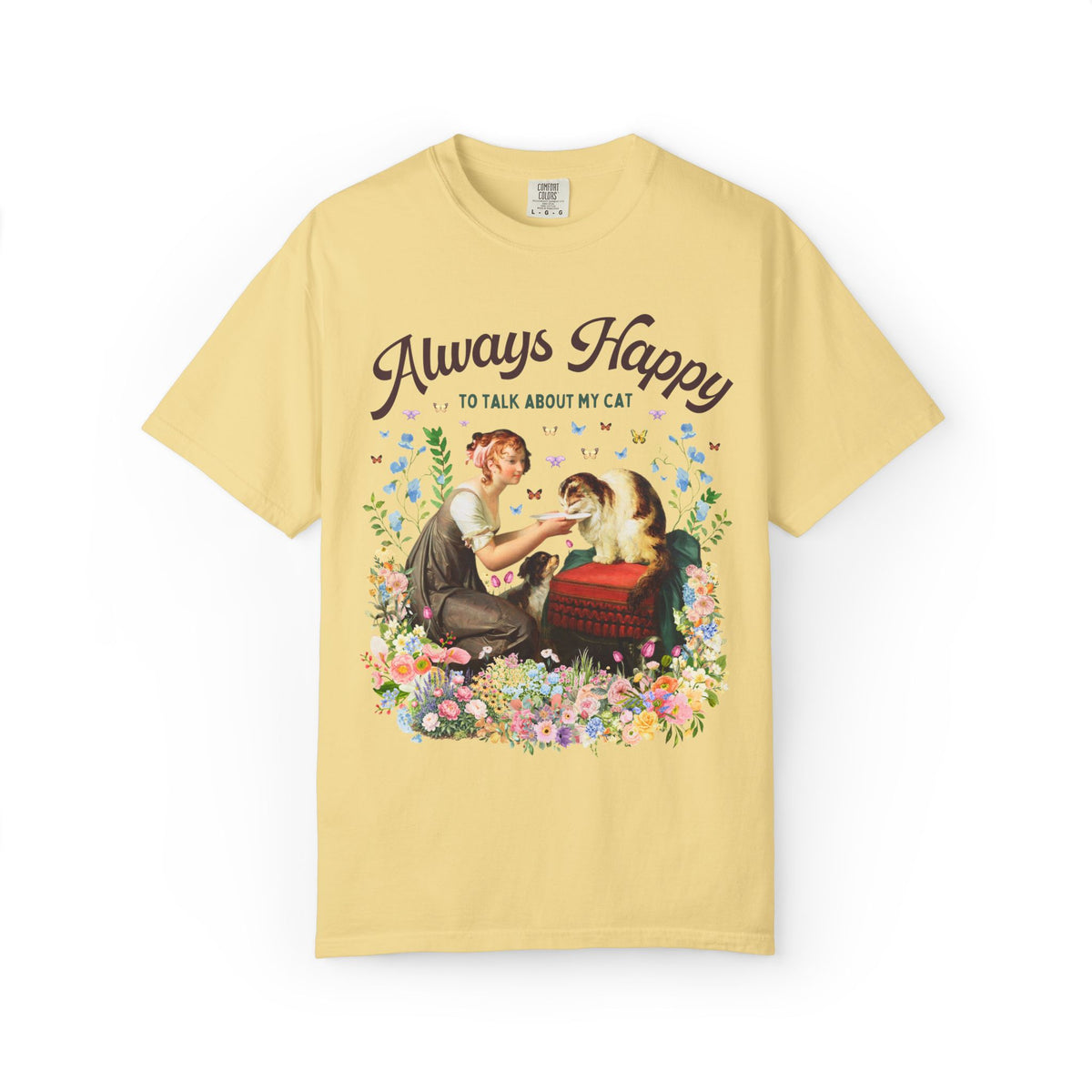 Art History Cat Lover Tee Shirt: Always Happy to Talk About My Cat Funny Cat Mom or Cat Dad T-Shirt, Floral Goblincore Kitten Tee