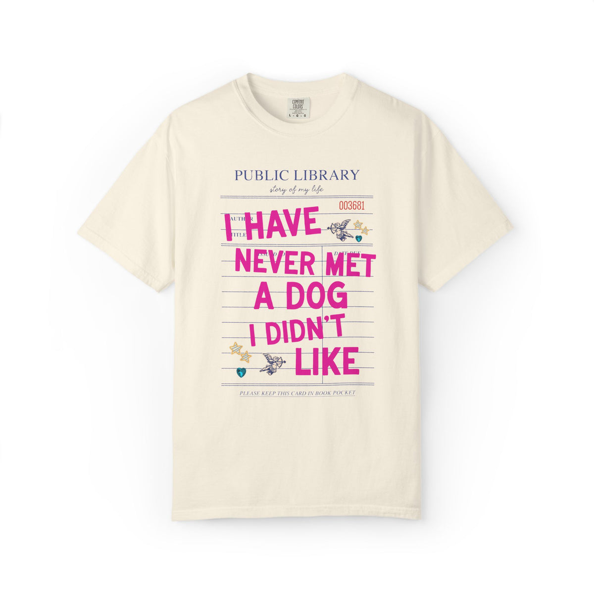 I Have Never Met a Dog I Didn't Like Tee Shirt: Funny Dog Mom or Dog Parent Gift for Friend or Sister Who Loves Dogs, Animal Lover Tee
