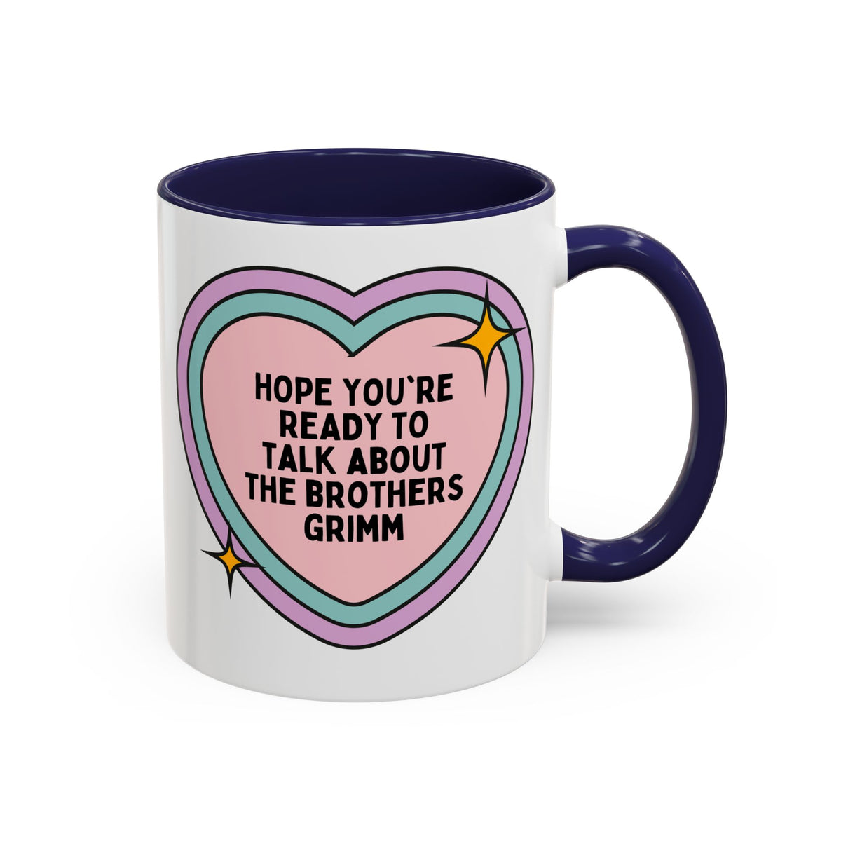 Hope You're Ready to Talk About The Brothers Grimm Book Lover Coffee Mug, Funny Fairy Tale Reader 11 Oz Mug, European Folklore Gift for Romance Reader
