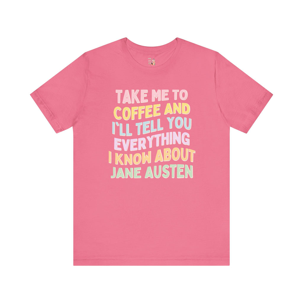 Pink Jane Austen Merch for Romance Reader Who Loves Coffee, Pink Book Merch for Classic Literature Lovers, Colorful Gift for Lit Professors, Hot Pink Aesthetic, Book Club T