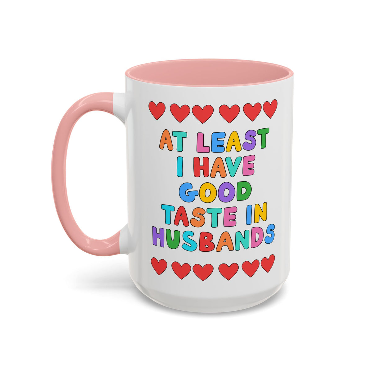 At Least I Have Good Taste in Husbands