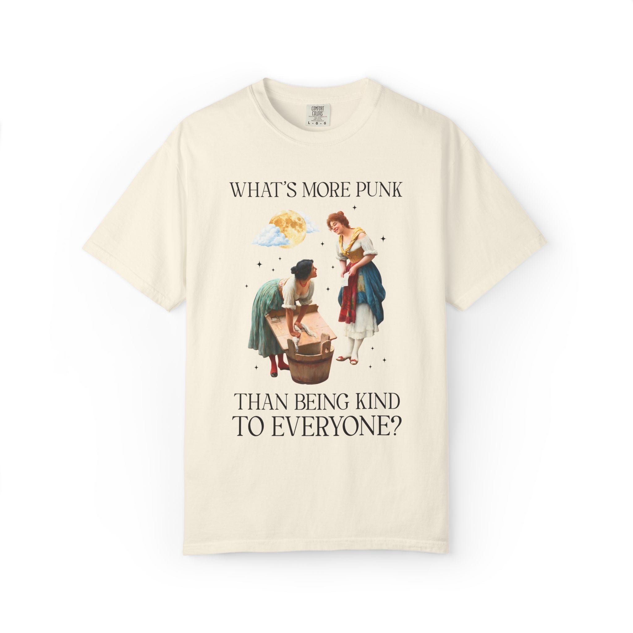 Funny Art History Tee: What's More Punk Than Being Kind to Everyone | Dopamine Dressing Maximalist T-Shirt, Painting of Women, Museum Lover