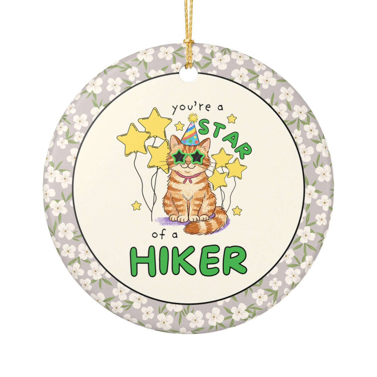 Funny Cat Lover Ornament: You're a Star of a Hiker | Silly Cutecore Holiday Ornament for Hiking Buddy or Friend Who Loves Hiking