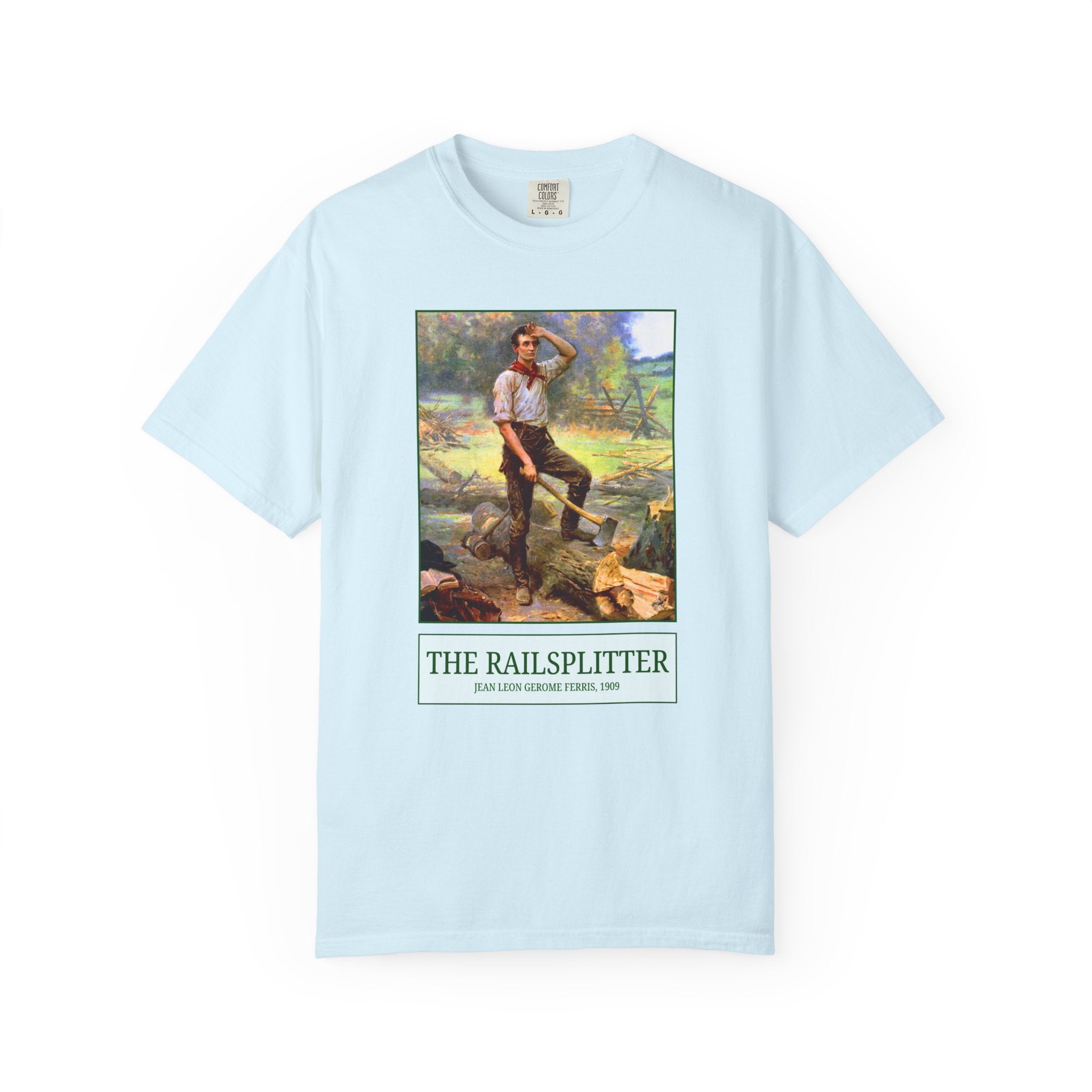 The Railsplitter Art History Tee Shirt: Abraham Lincoln 19th Century American History Buff Gift, History Teacher, Early American Historian