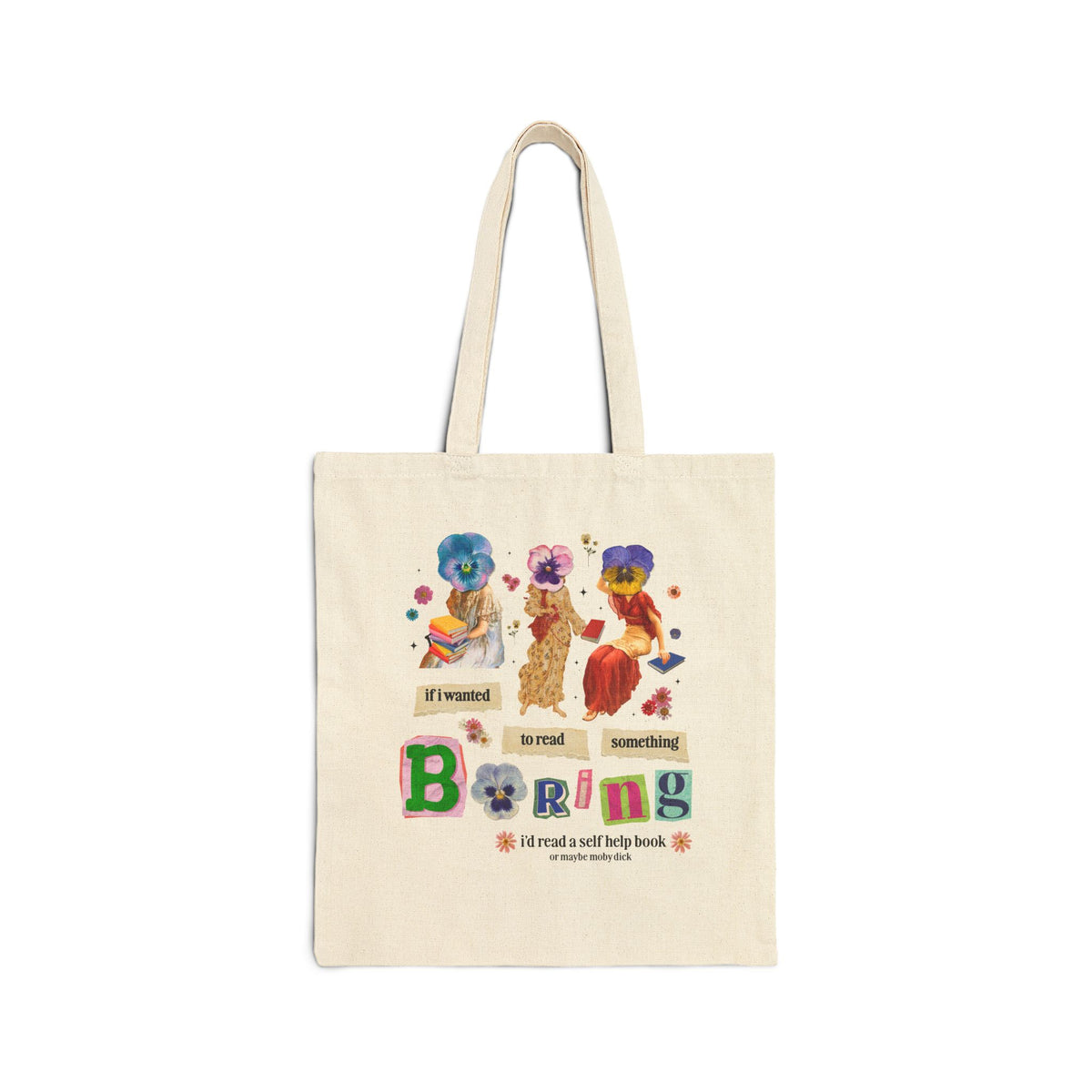 Maximalist Bookish Tote Bag with Flowers and Paintings of Women: If I Wanted to Read Boring, I'd Read a Self Help Book Whimsy Kitschy Tote Bag