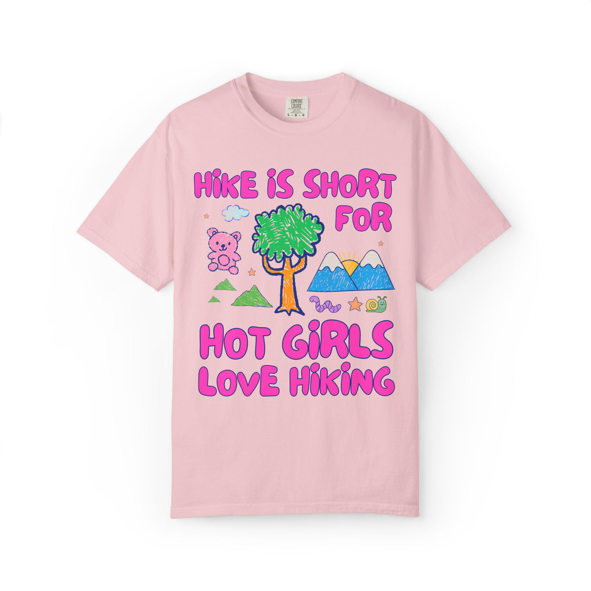 Hike is Short for Hot Girls Love Hiking: Funny Hiking Lover T-Shirt for Sister or Friend Who Loves the Outdoors, Silly Matching Hiking Tee