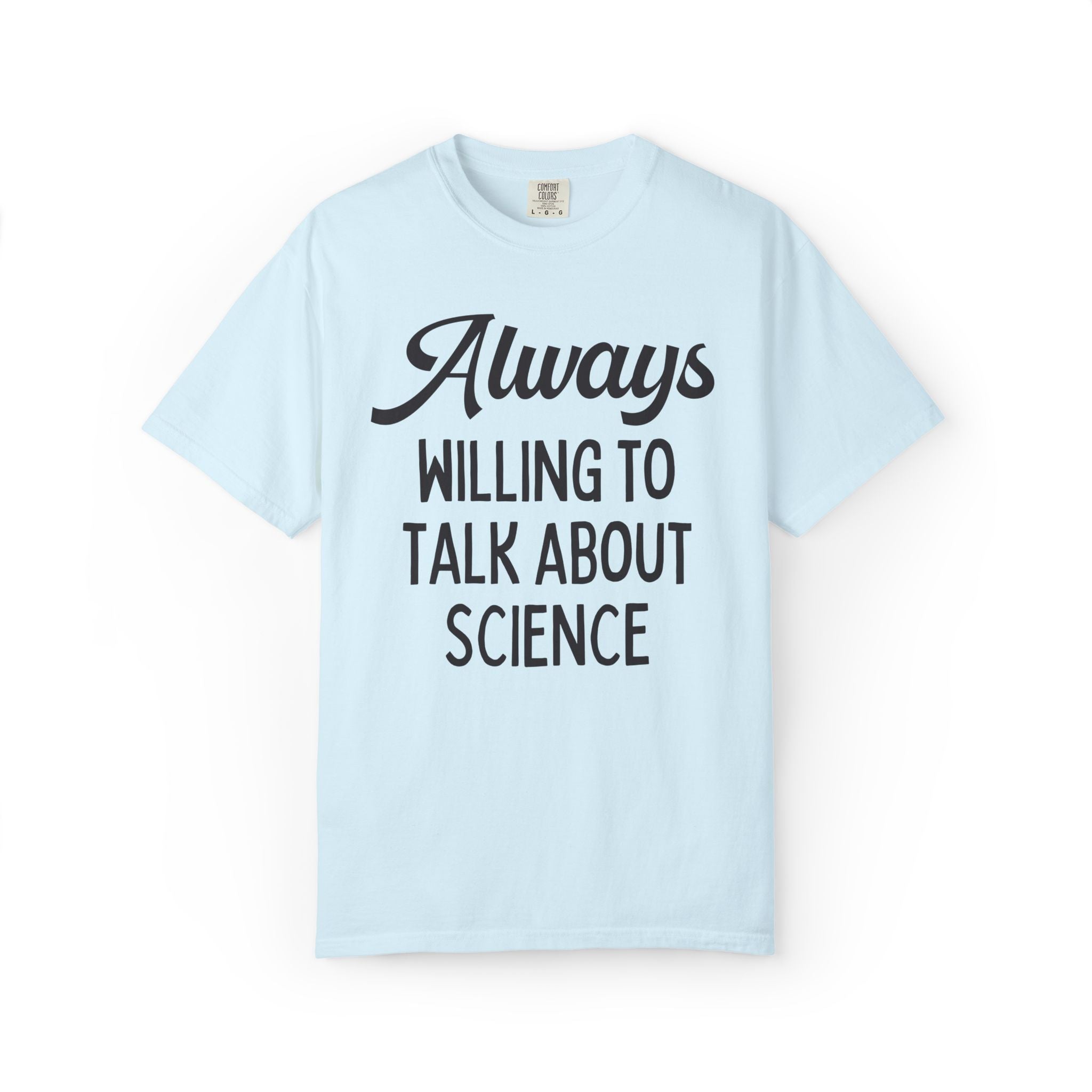 Science Lover or Scientist Gift for Women in STEM, Cute Chemist or Botanist Gift for College Student: Always Willing to Talk About Science