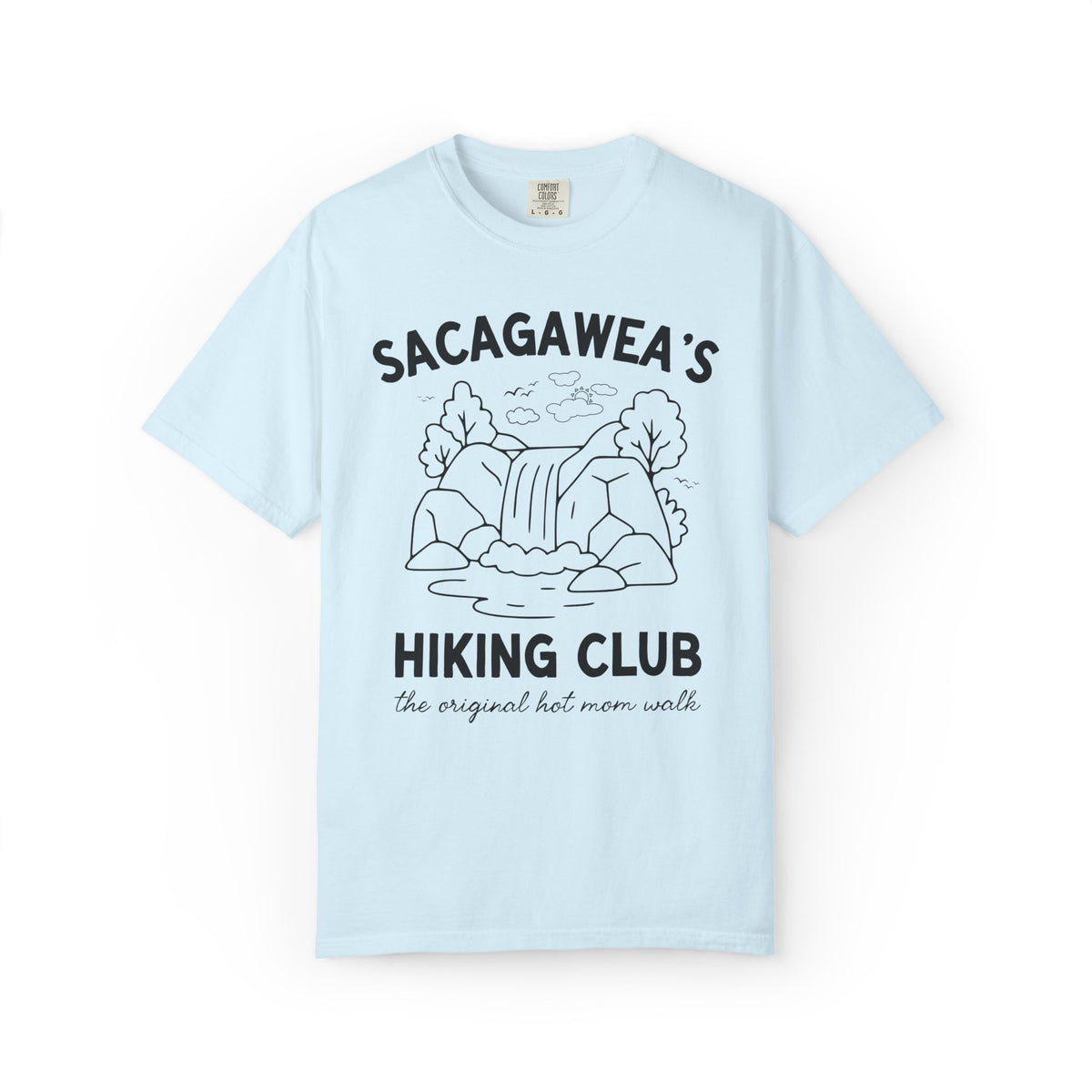 Sacagawea's Hiking Club: The Original Hot Mom Walk, Funny American History Hiking Lover T-Shirt for Mom or New Mama Who Loves Hiking