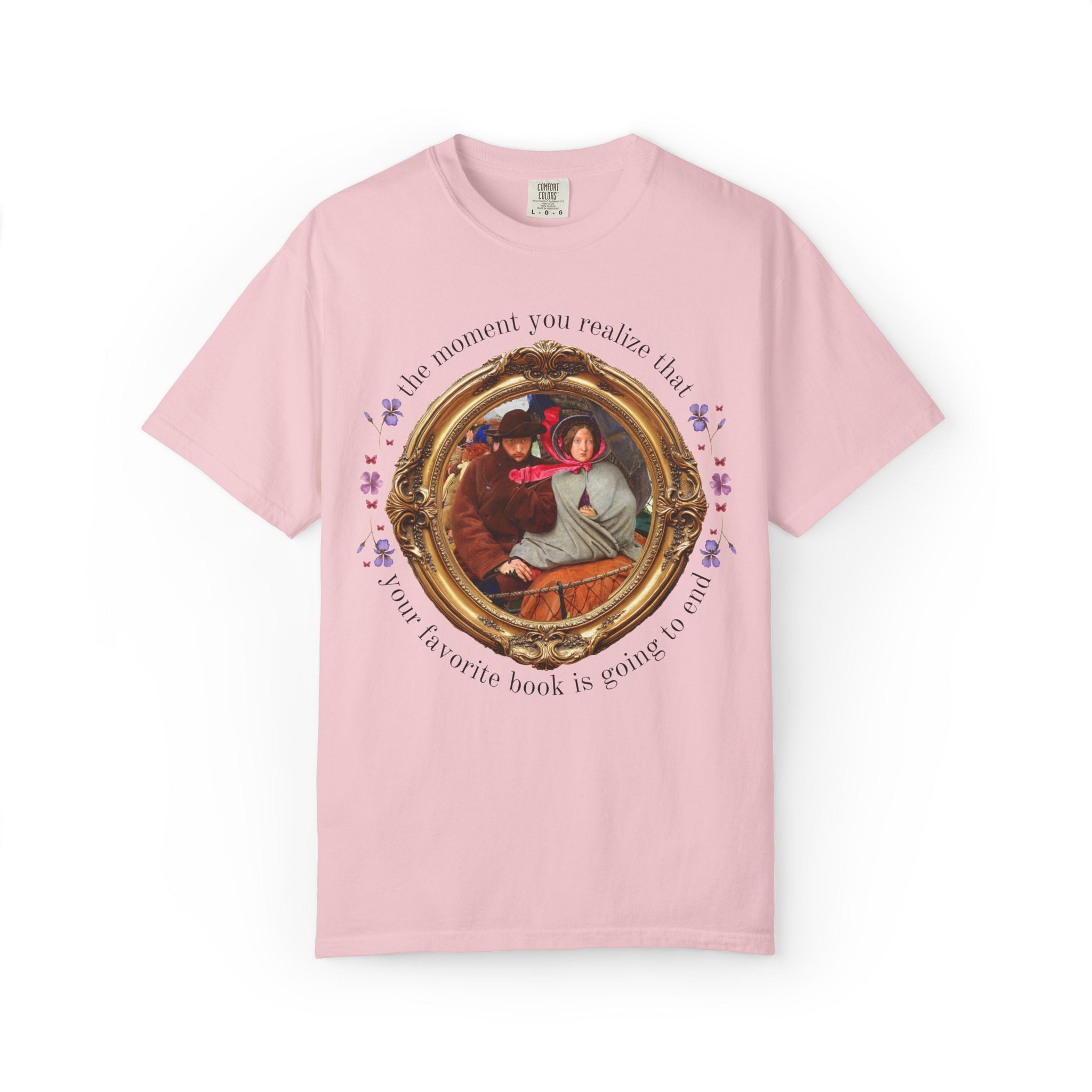 Bookish Art History Tee Shirt: Funny Sarcastic Book Lover T-Shirt with Famous Painting, That Moment When You Realize Your Fave Book Will End