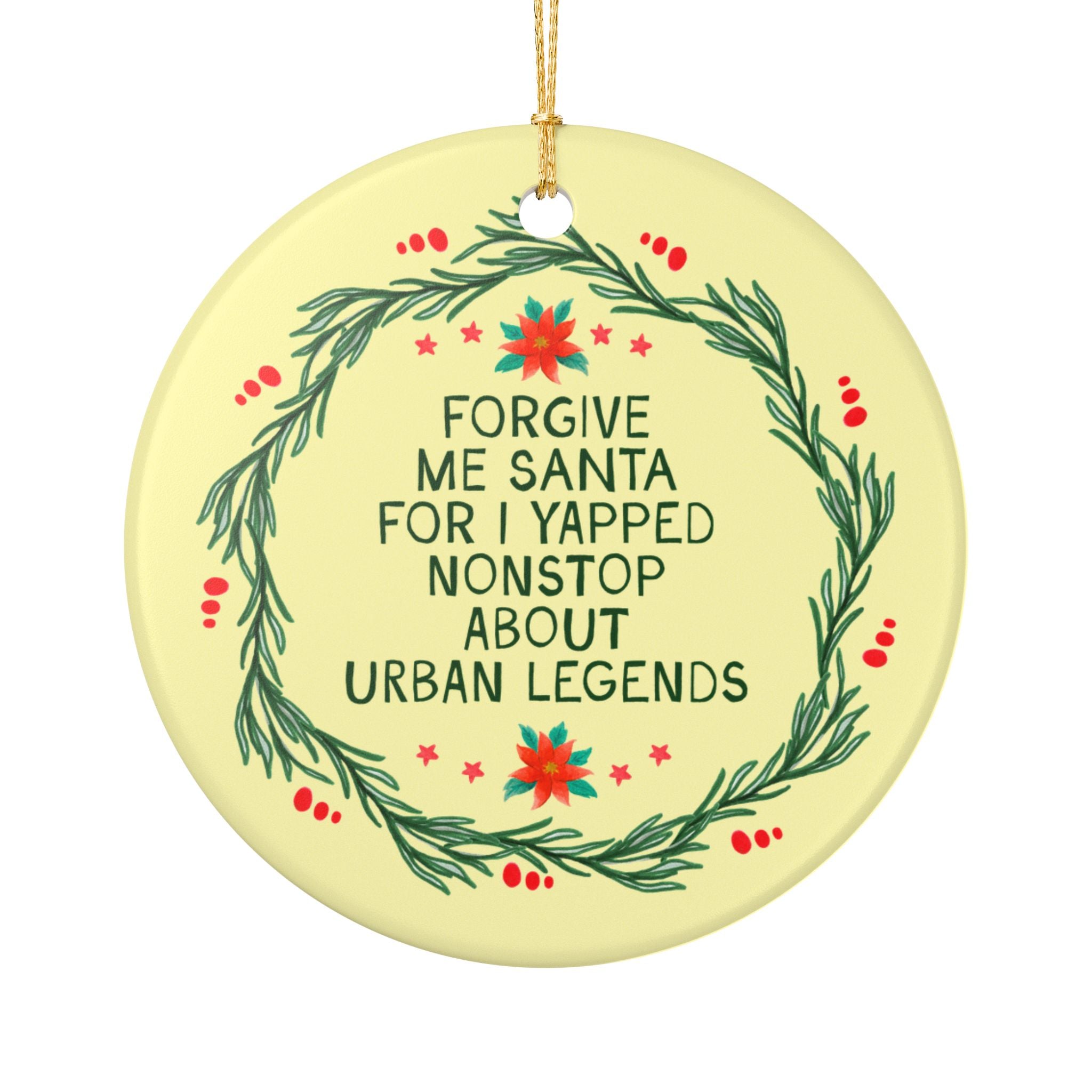 Spooky History Buff Christmas Ornament for American Folklore Historian: Forgive Me Santa for I Yapped Nonstop About Urban Legends