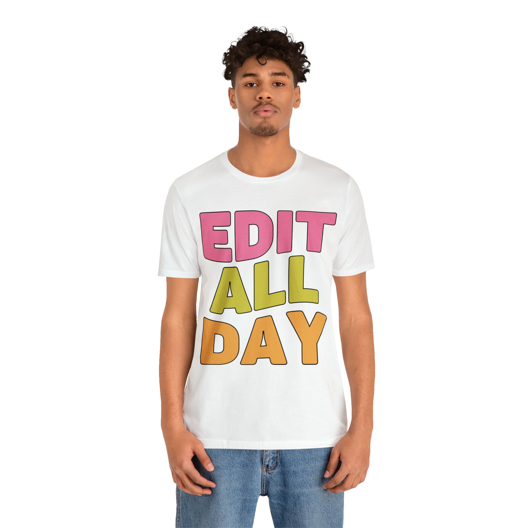 Editing Day Tee Shirt: Edit All Day - Opal and June