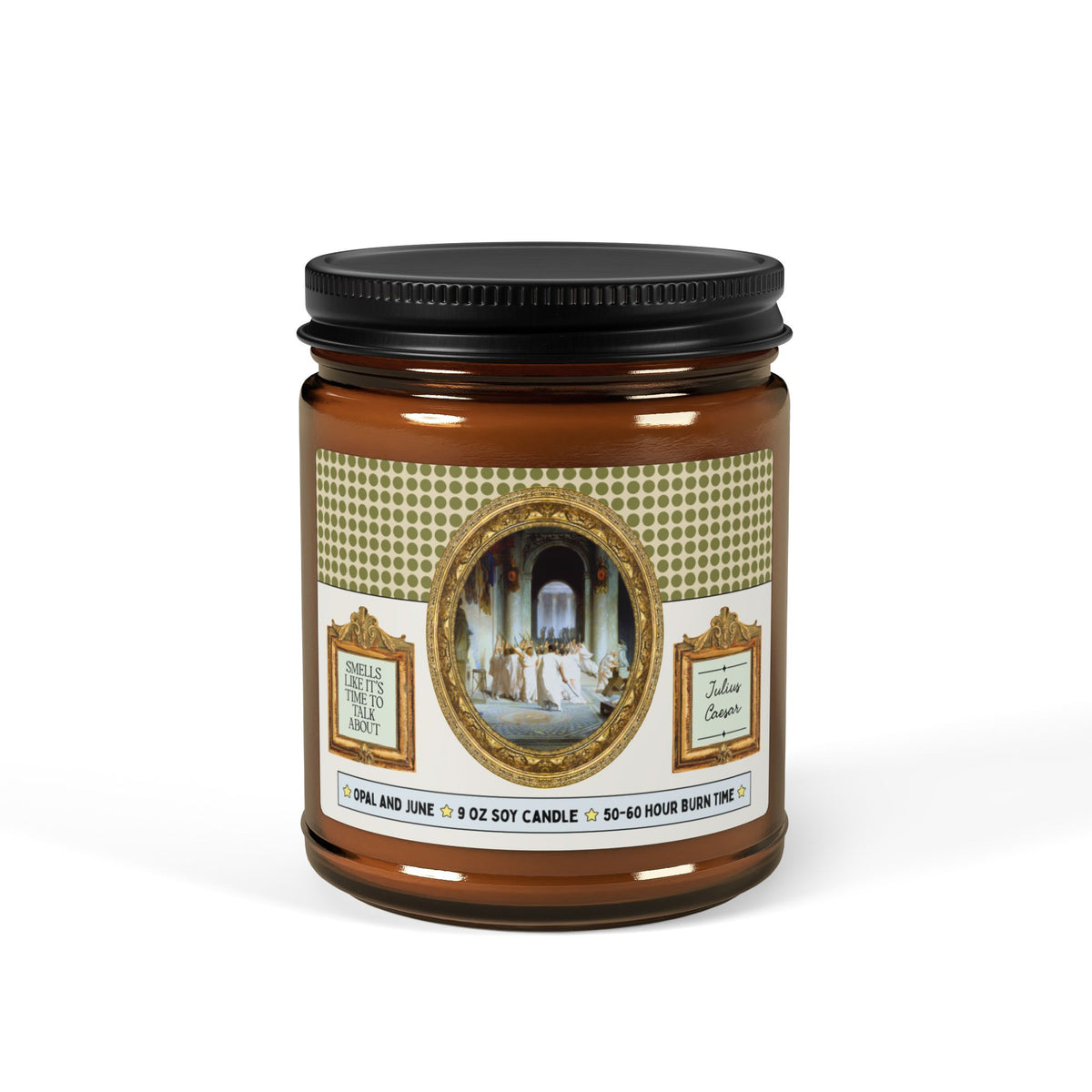 Smells Like It's Time to Talk About Julius Caesar: 9 Oz Soy Candle for History Buff, Ancient Roman Historian or World History Buff Gift