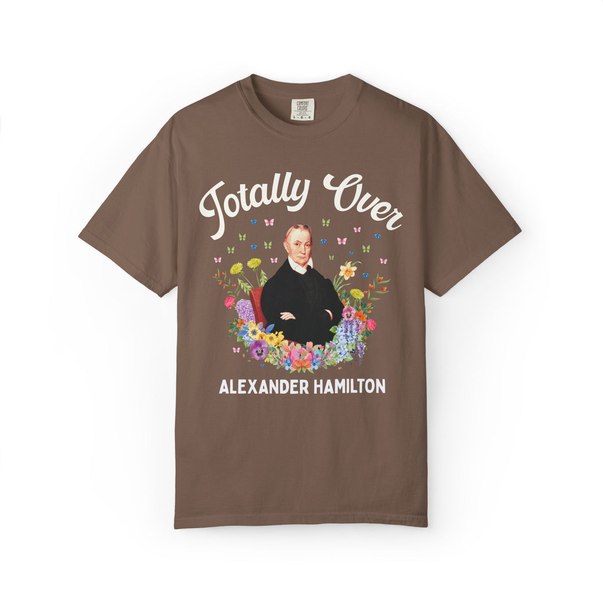Totally Over Alexander Hamilton