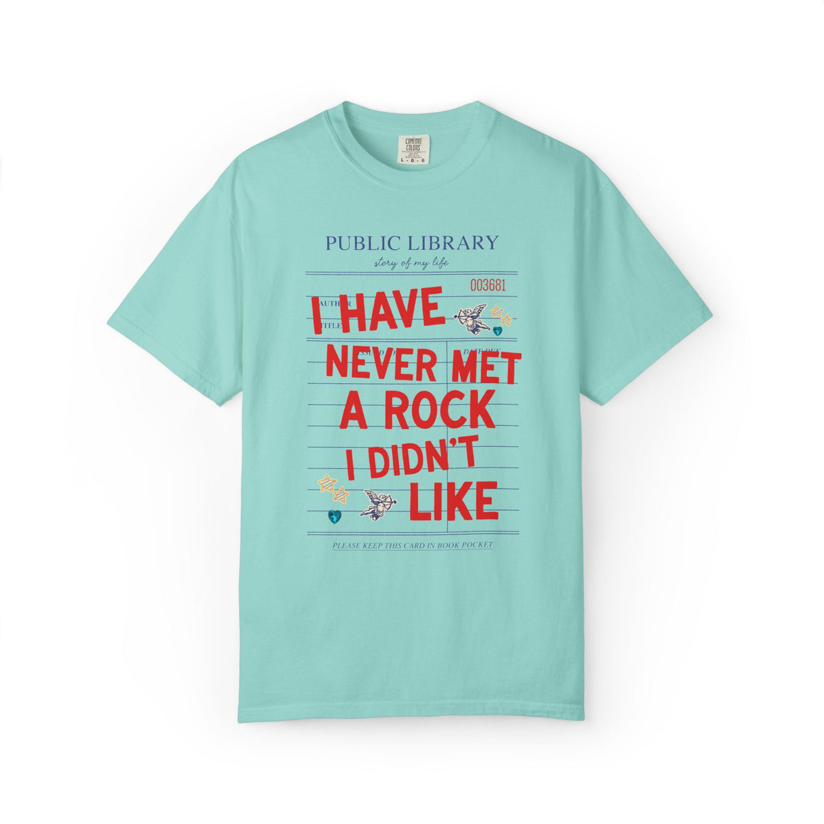 I Have Never Met a Rock I Didn't Like: Funny Geologist T-Shirt for Science Teacher or Geologist, Cute Hiking Lover or Scientist Gift