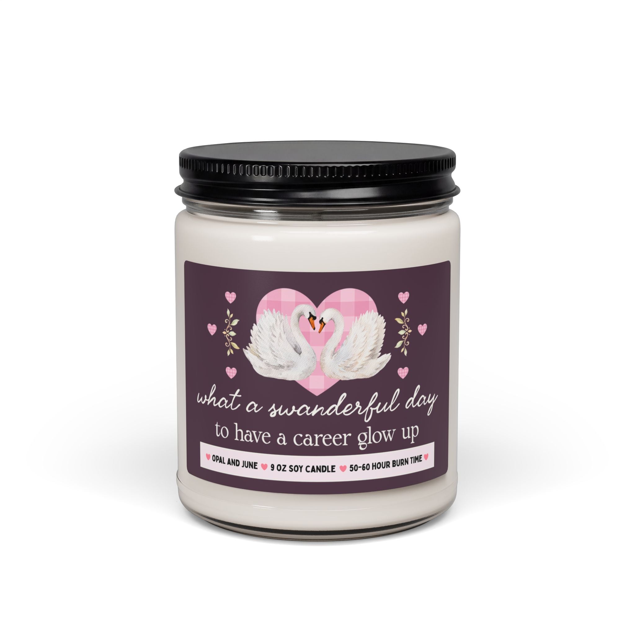 Career Glow Up New Career Gift, Candle with Swans: What a Swanderful Day to Have a Career Glow Up, 9 Oz Candle, Co-Worker Promotion Gift