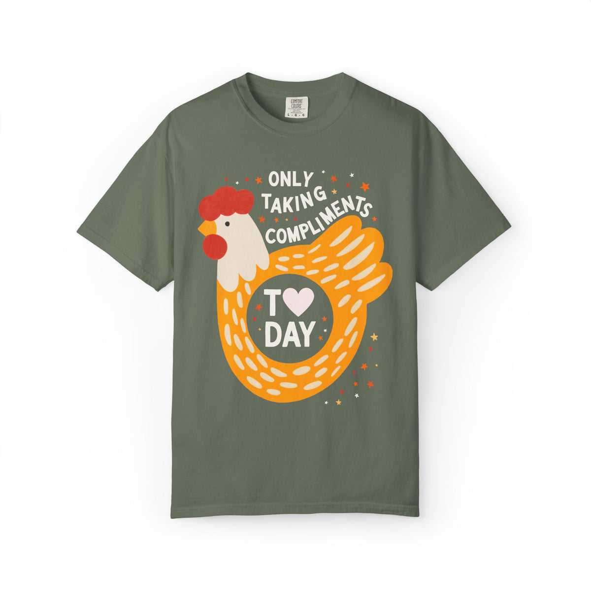 Funny Chicken Lover Tee Shirt: Only Taking Compliments Today, Silly Nostalgic Animal Lover T-Shirt with Stars, Silly Cutecore Tee Shirt