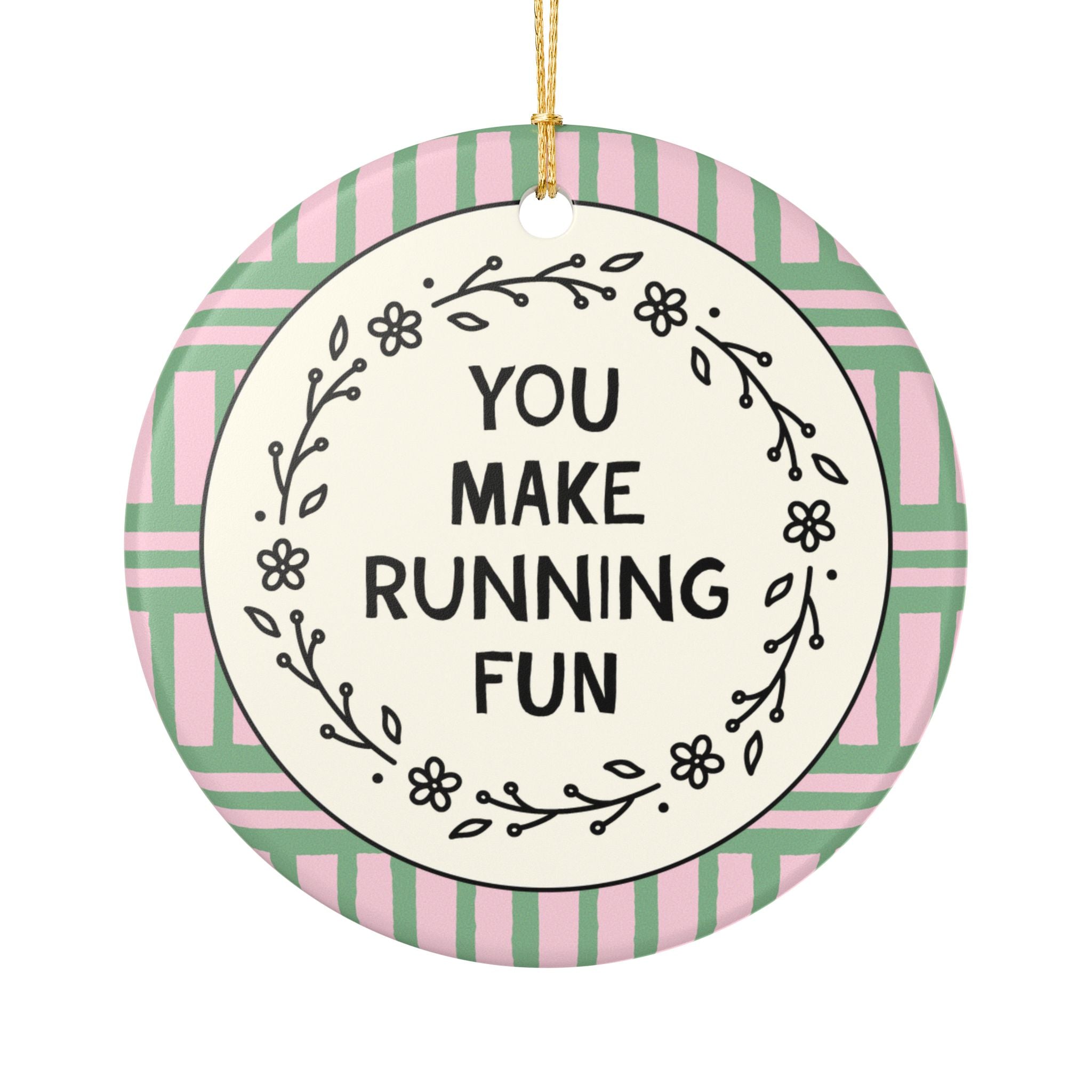 You Make Running Fun Holiday Ornament: Cute Cross Country or Marathon Training Buddy Gift for Christmas, Gift for Track Coach or Friend
