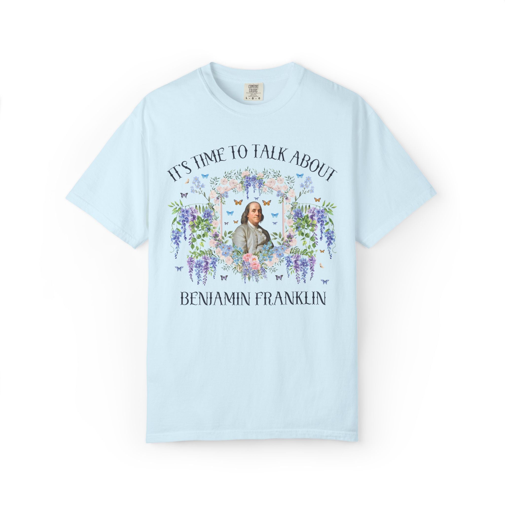 Benjamin Franklin American History Buff Tee Shirt with Flowers: Early US History, Revolutionary War History Teacher T-Shirt for Historian
