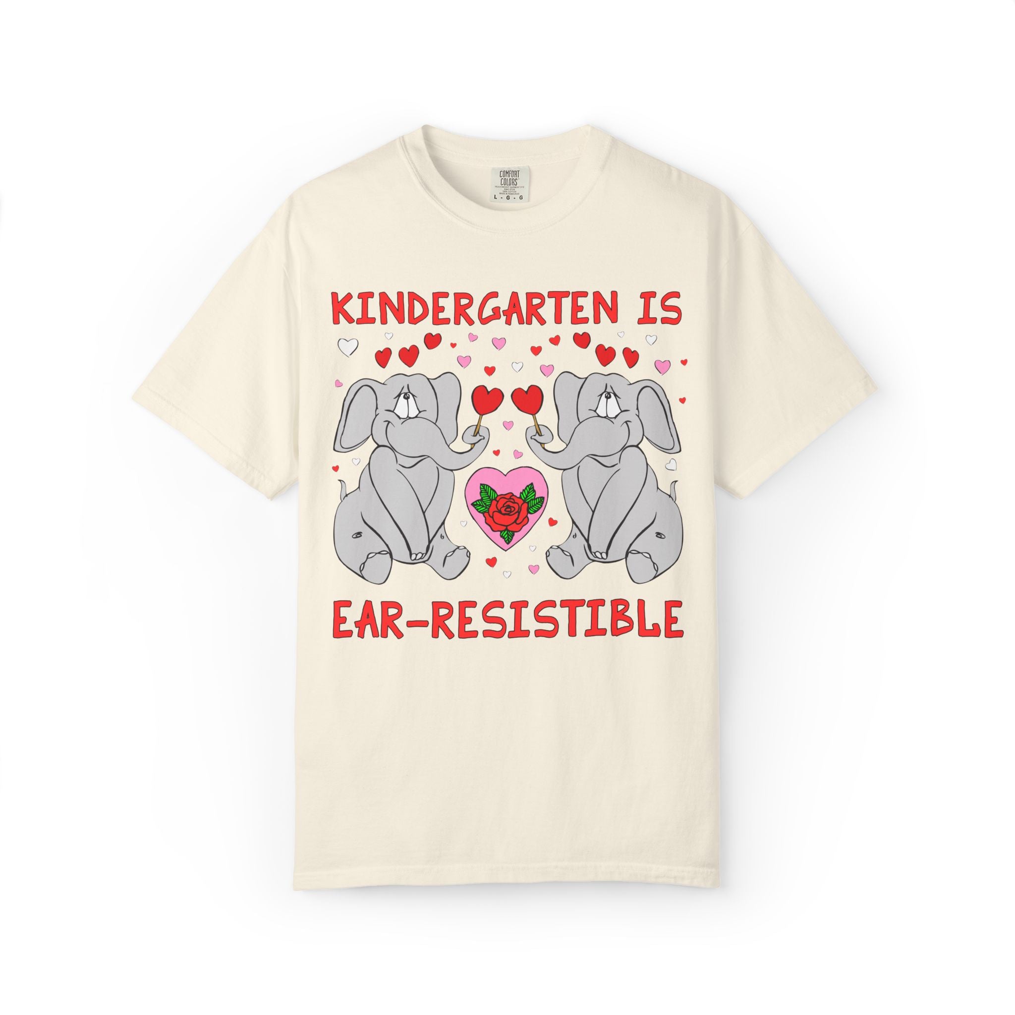 Kindergarten is Ear-Resistible! Valentine's Day Teacher Tee: Funny Animal Lover T-Shirt with Elephant and Hearts, Cute Matching Teacher Tee