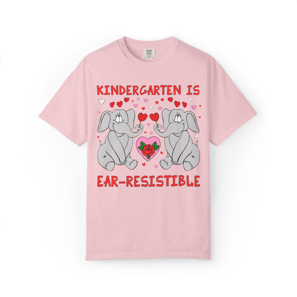 Kindergarten is Ear-Resistible! Valentine's Day Teacher Tee: Funny Animal Lover T-Shirt with Elephant and Hearts, Cute Matching Teacher Tee